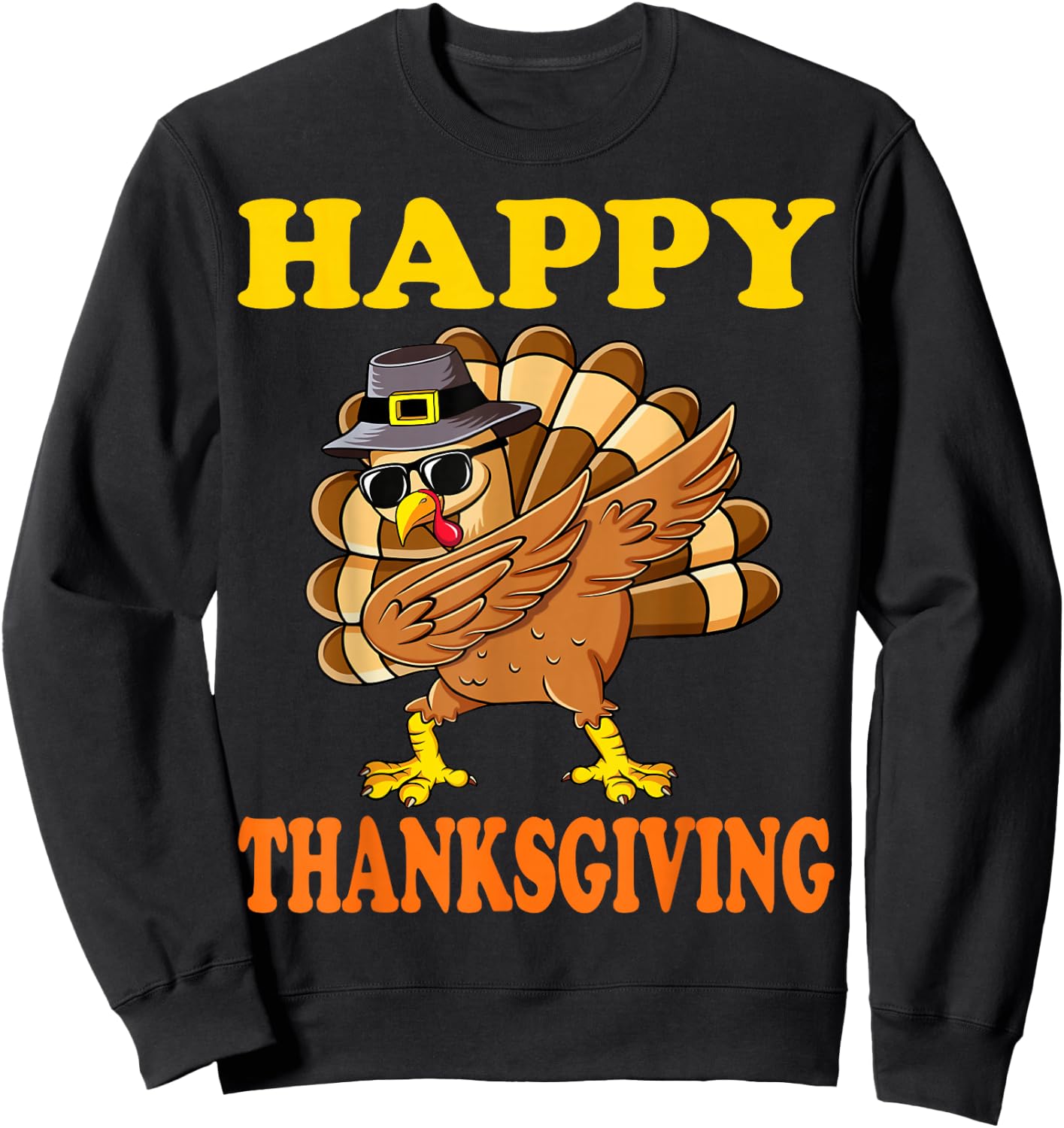 Happy Thanksgiving Funny Turkey Family Dinner Thanksgiving Sweatshirt - Sweatshirt | Black