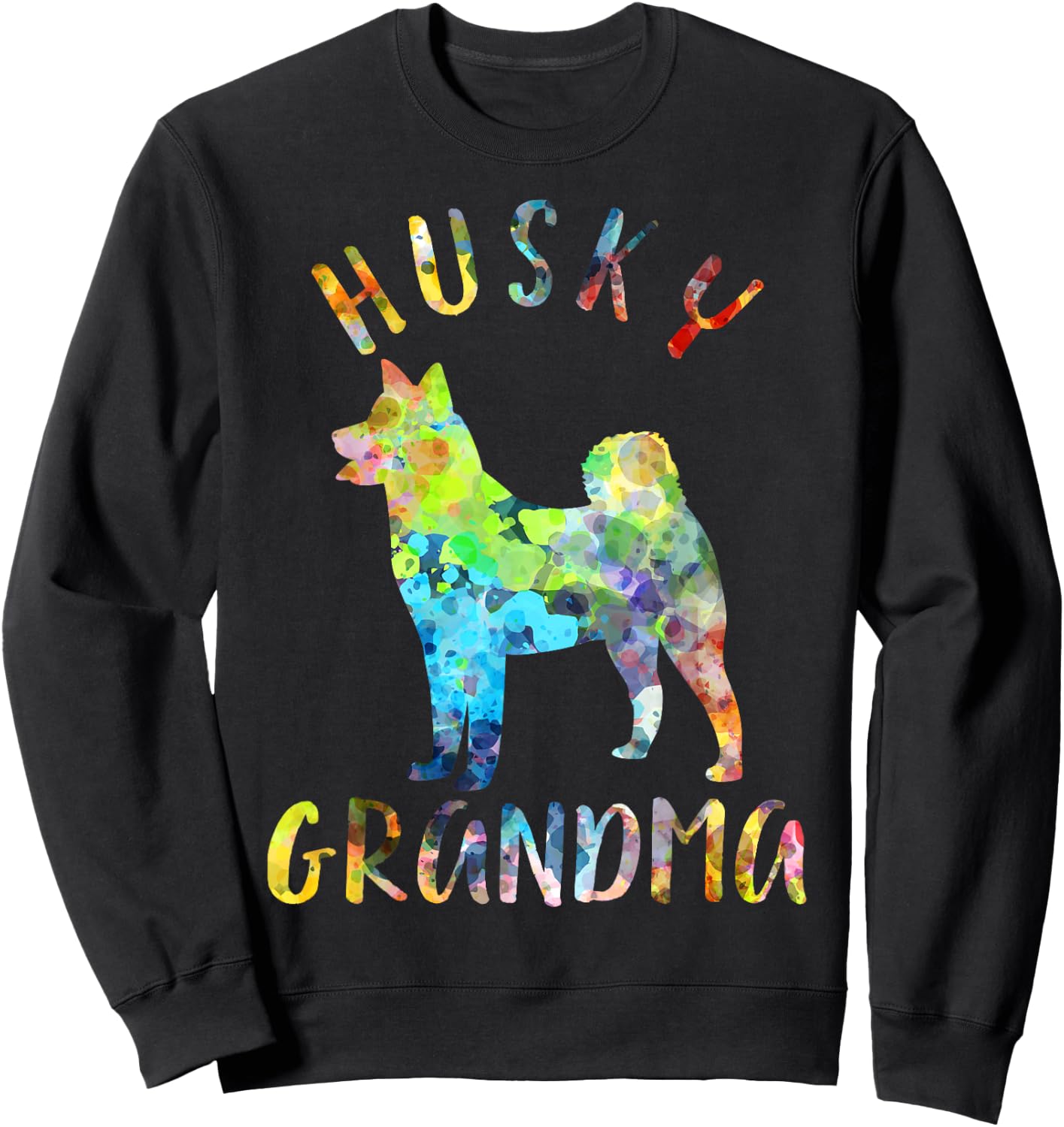 Husky Grandma Funny Siberian Husky Owner Sweatshirt - Sweatshirt | Black