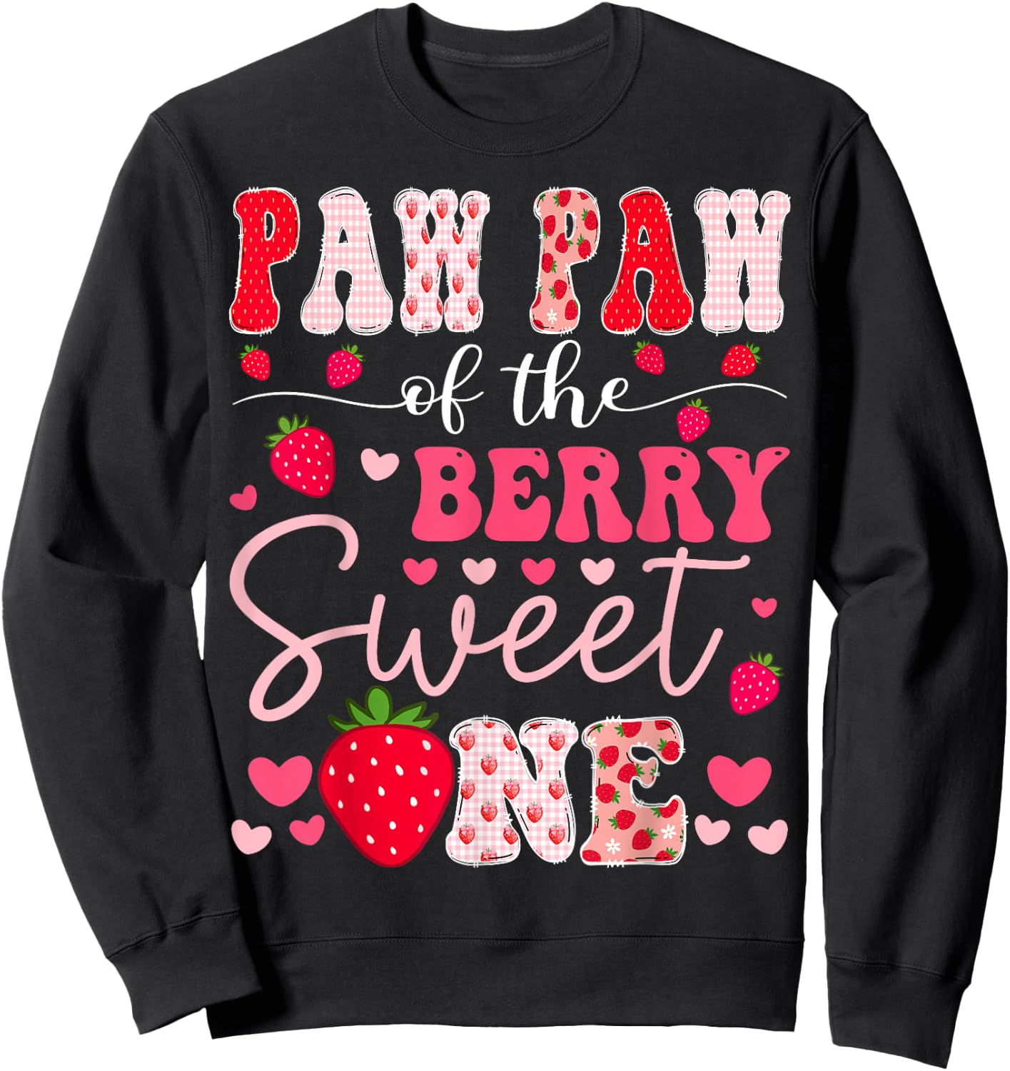 Paw Paw Of The Berry Sweet One Strawberry 1St Birthday Sweatshirt - Sweatshirt | Black