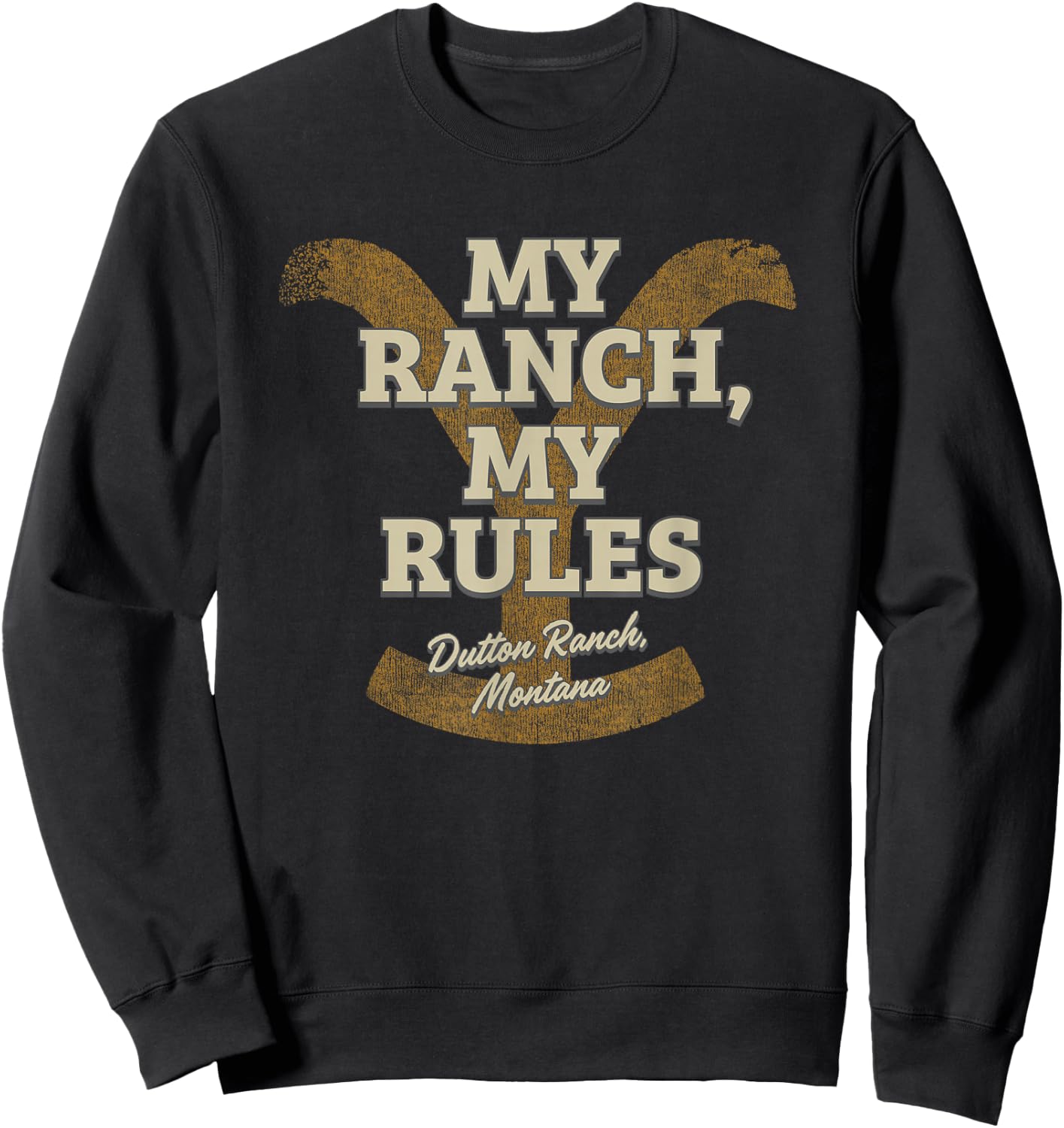 Yellowstone My Ranch My Rules Dutton Ranch Big Chest Logo , black Sweatshirt - Sweatshirt | Black
