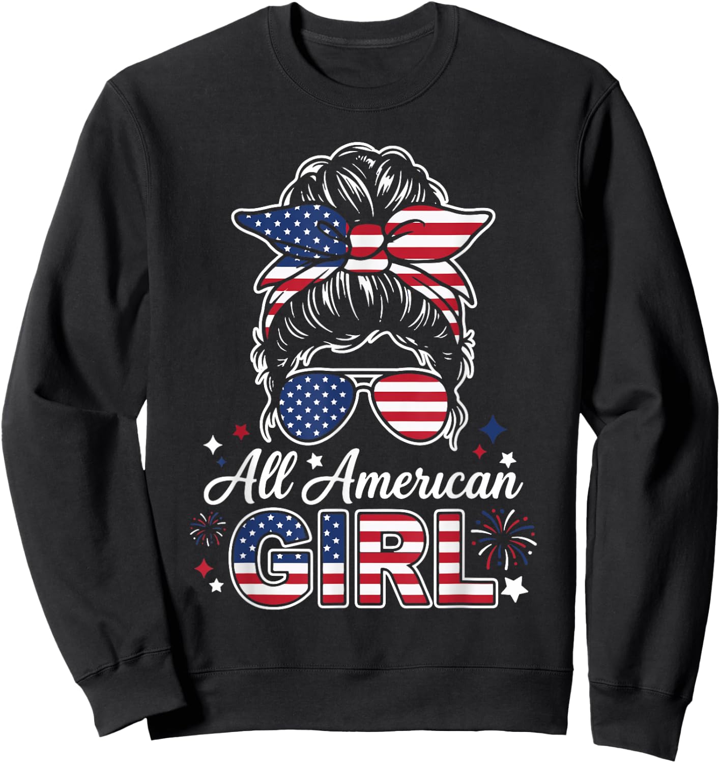 All American Girl Messy Bun USA Patriotic Style Sweatshirt - Sweatshirt | Black