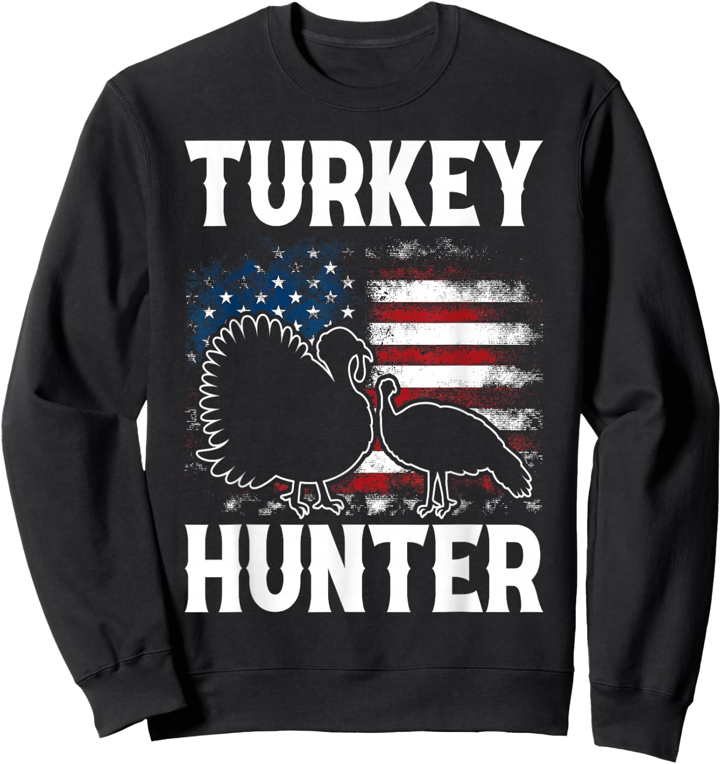 Turkey Hunter - Fun Turkey Hunting Apparel Sweatshirt - Sweatshirt | Black