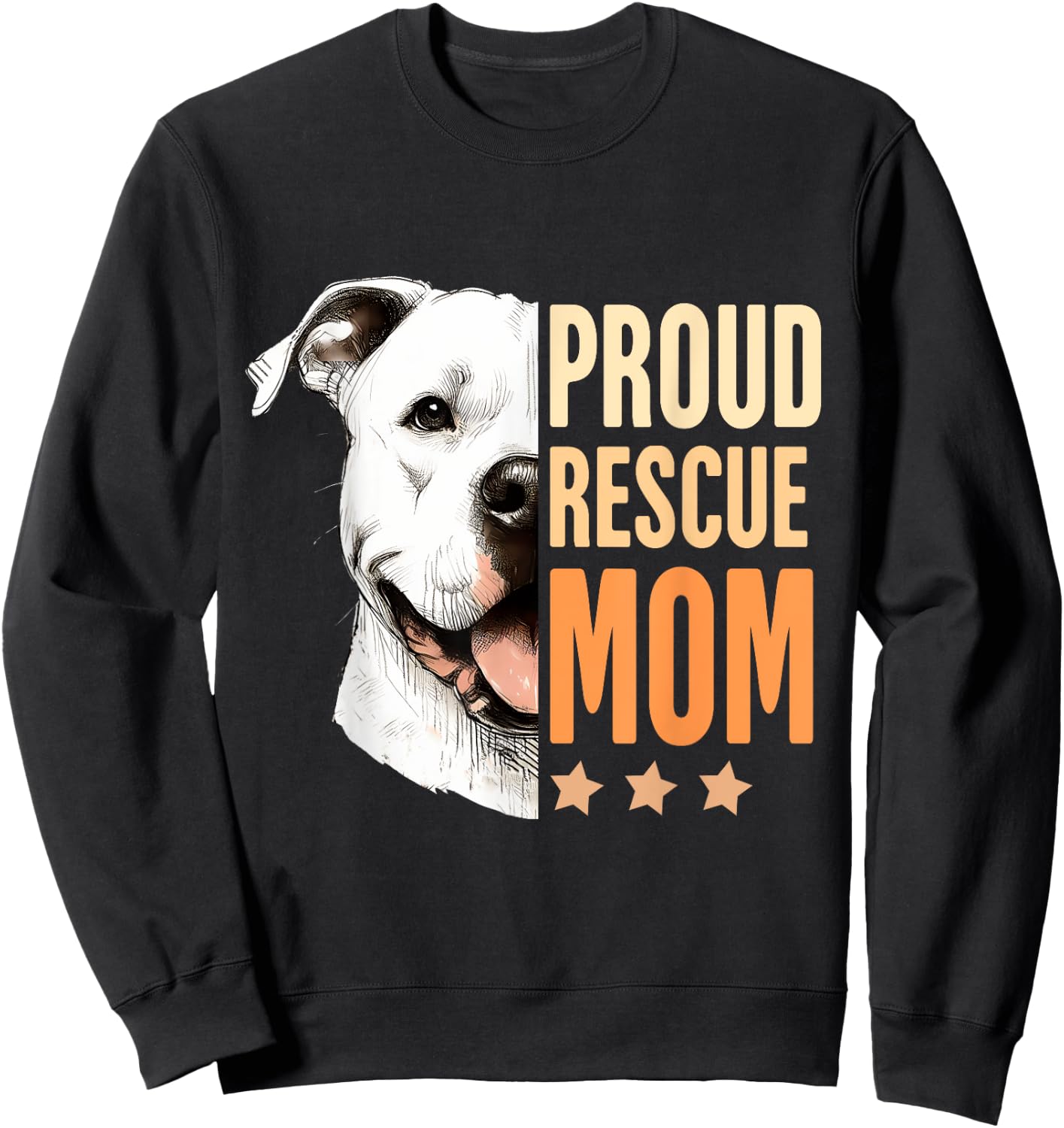 Pitbull Rescue Rescued Is My Favorite Breed Proud Rescue Mom Sweatshirt - Sweatshirt | Black