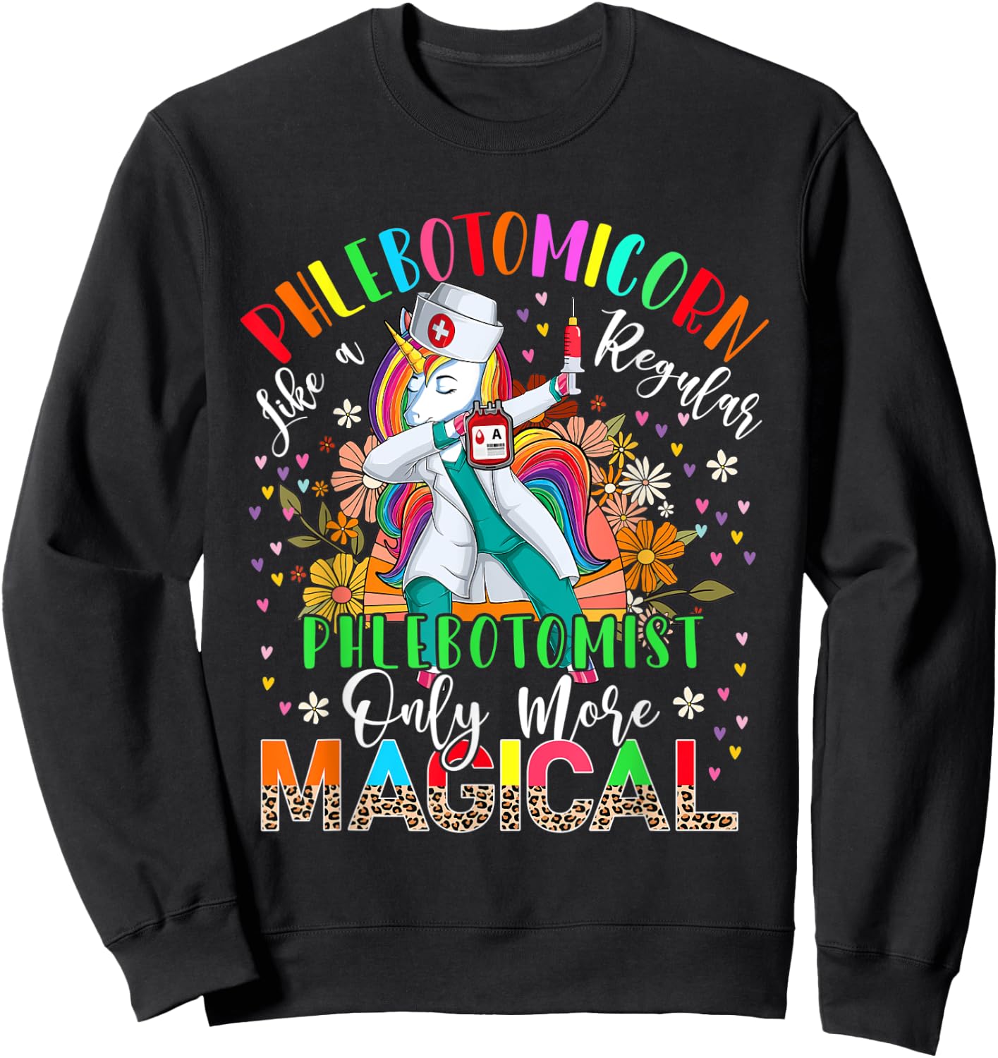 Phlebotomist Unicorn Definition More Magical Dabbing Unicorn Sweatshirt - Sweatshirt | Black