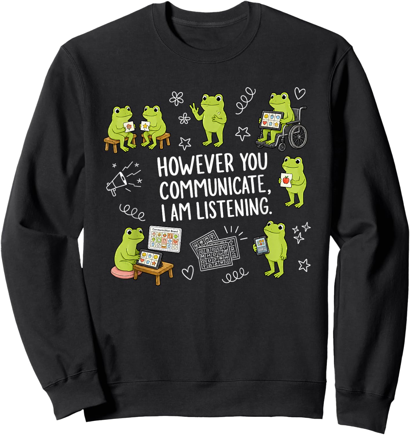 However You Communicate I Am Listening Cute Frog Autism Sweatshirt - Sweatshirt | Black