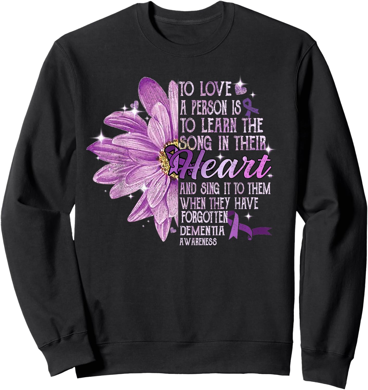 To Love a Person Is To Learn The Song Their Heart Dementia Sweatshirt - Sweatshirt | Black