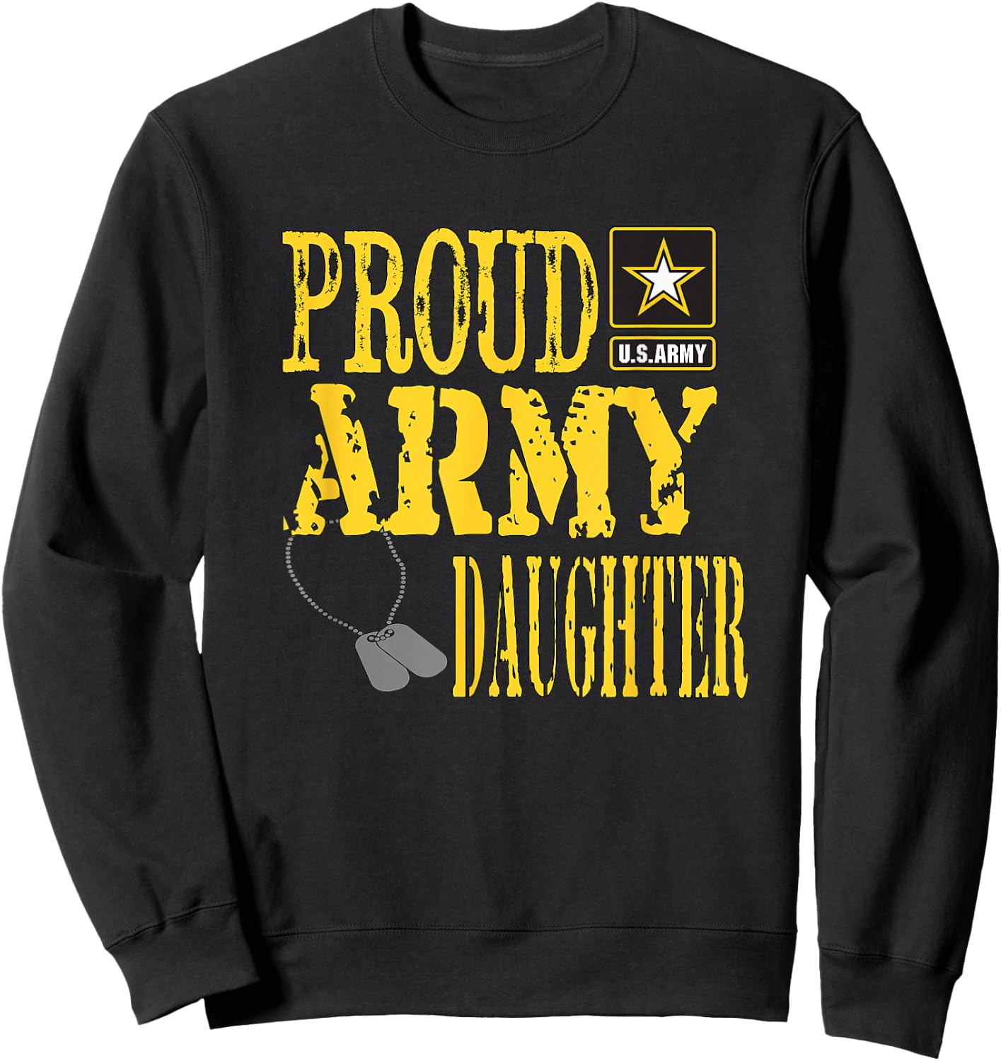 Proud Army Daughter Military Pride Sweatshirt - Sweatshirt | Black