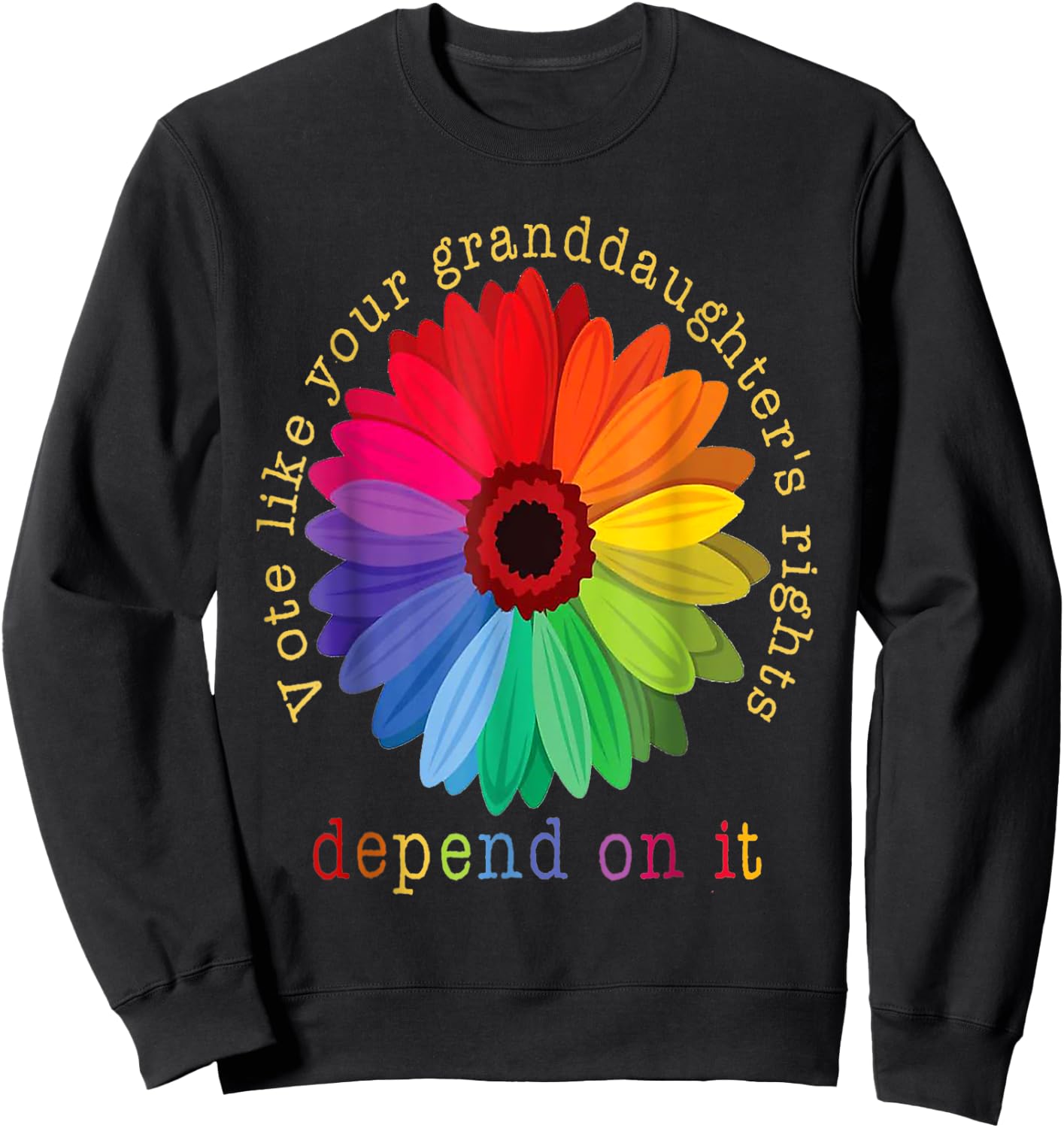 Vote Like Your Granddaughter's Rights Sweatshirt - Sweatshirt | Black