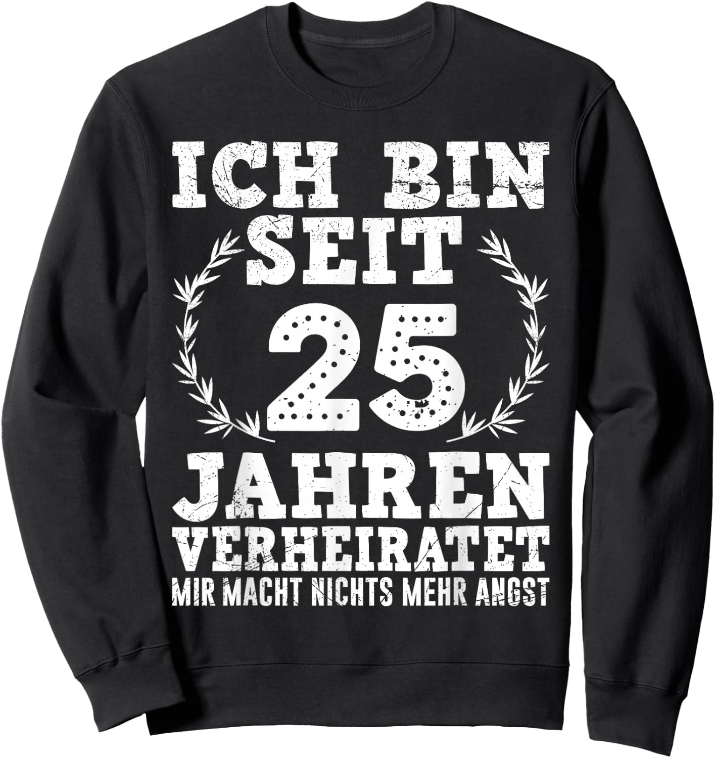 25 Jahre verheiratet Silberhochzeit Sweatshirt - Sweatshirt | Black