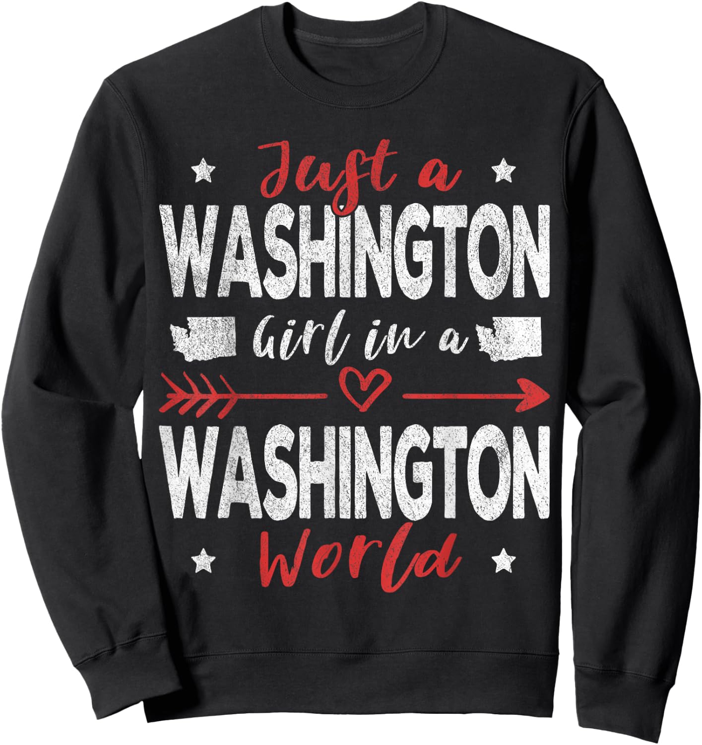 Just A Washington Girl In A Washington World Sweatshirt - Sweatshirt | Black