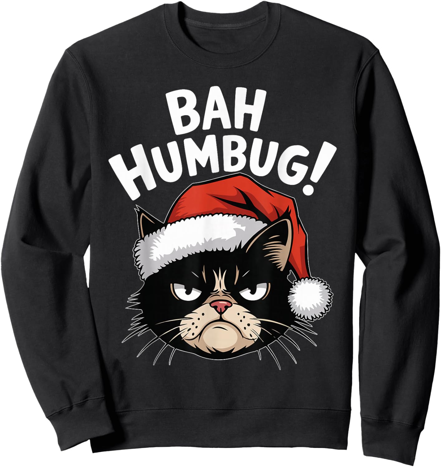Bah Humbug Funny Bad Cat Christmas Hater Cat Lover Xmas Sweatshirt - Sweatshirt | Black
