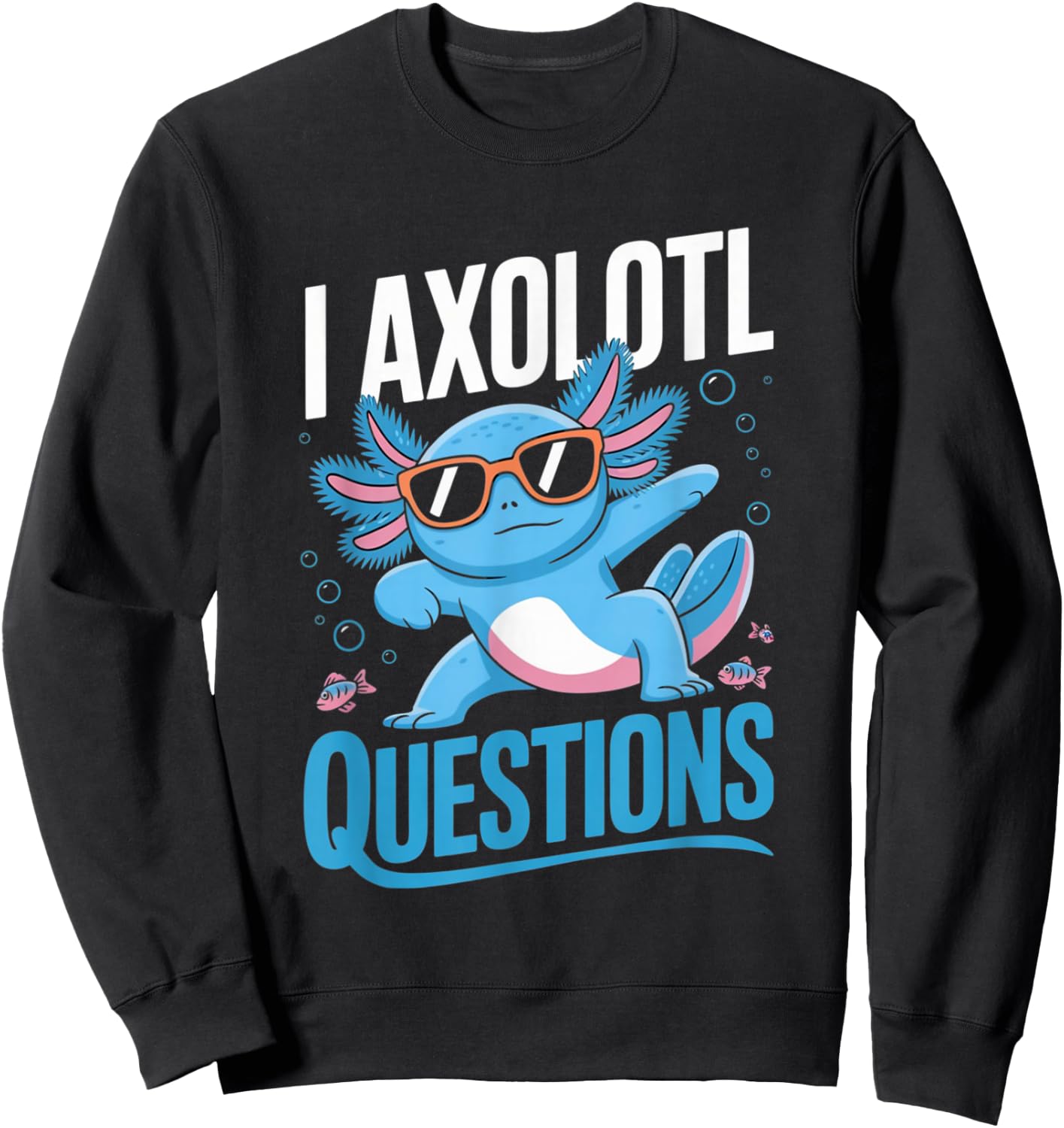 I Axolotl Questions Kids Sweatshirt - Sweatshirt | Black