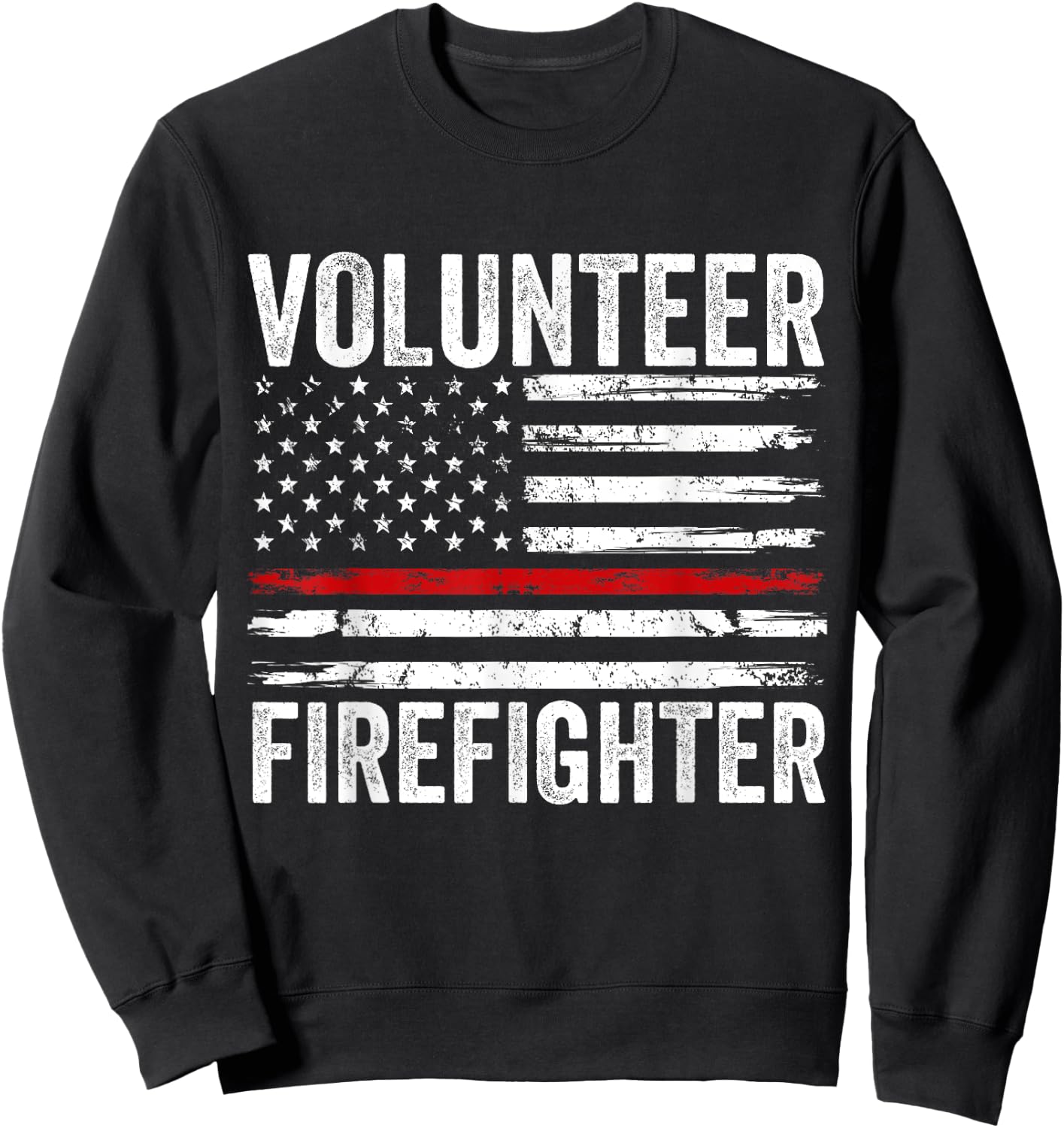 Volunteer Firefighter Men Women Funny Fireman Firewoman Dad Sweatshirt - Sweatshirt | Black