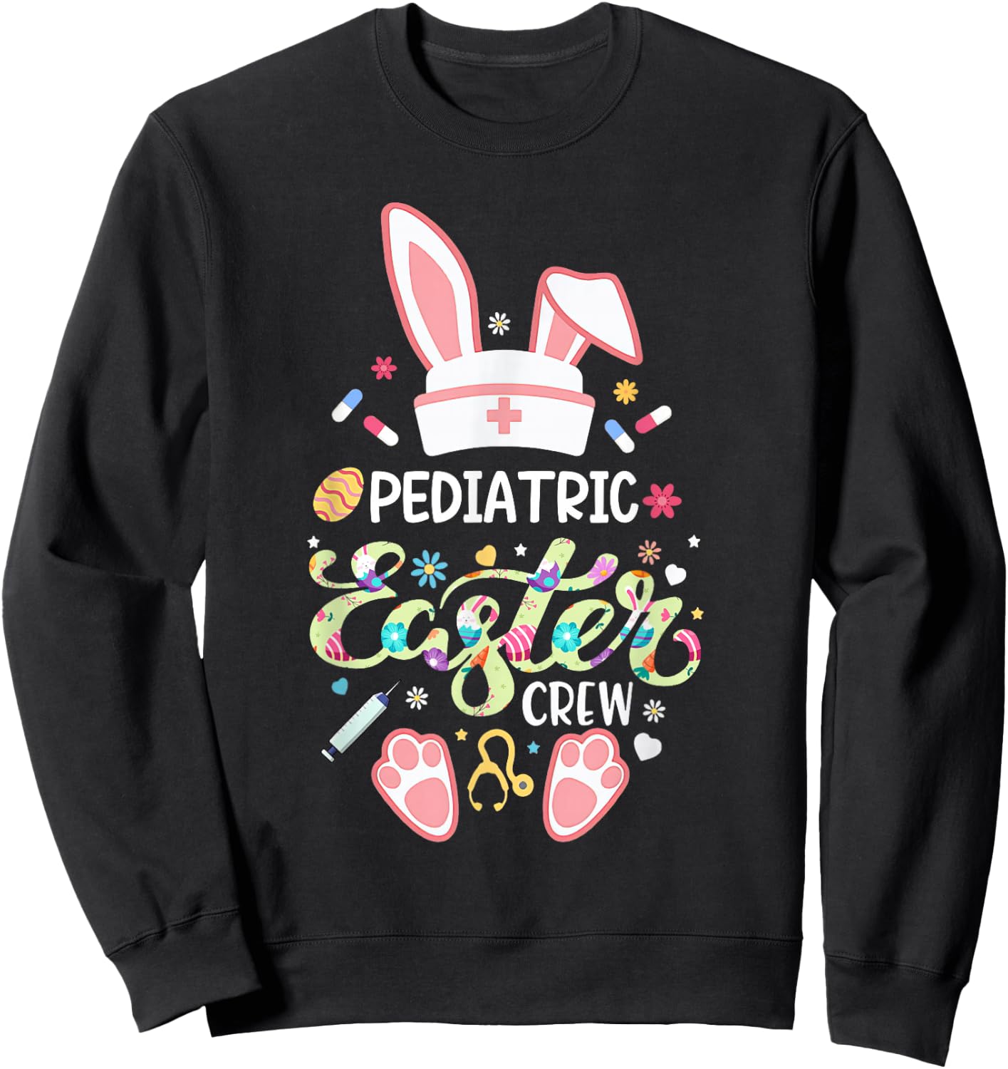 Pediatric Easter Day Nurse Crew Bunny Ears Nurse Life Sweatshirt - Sweatshirt | Black