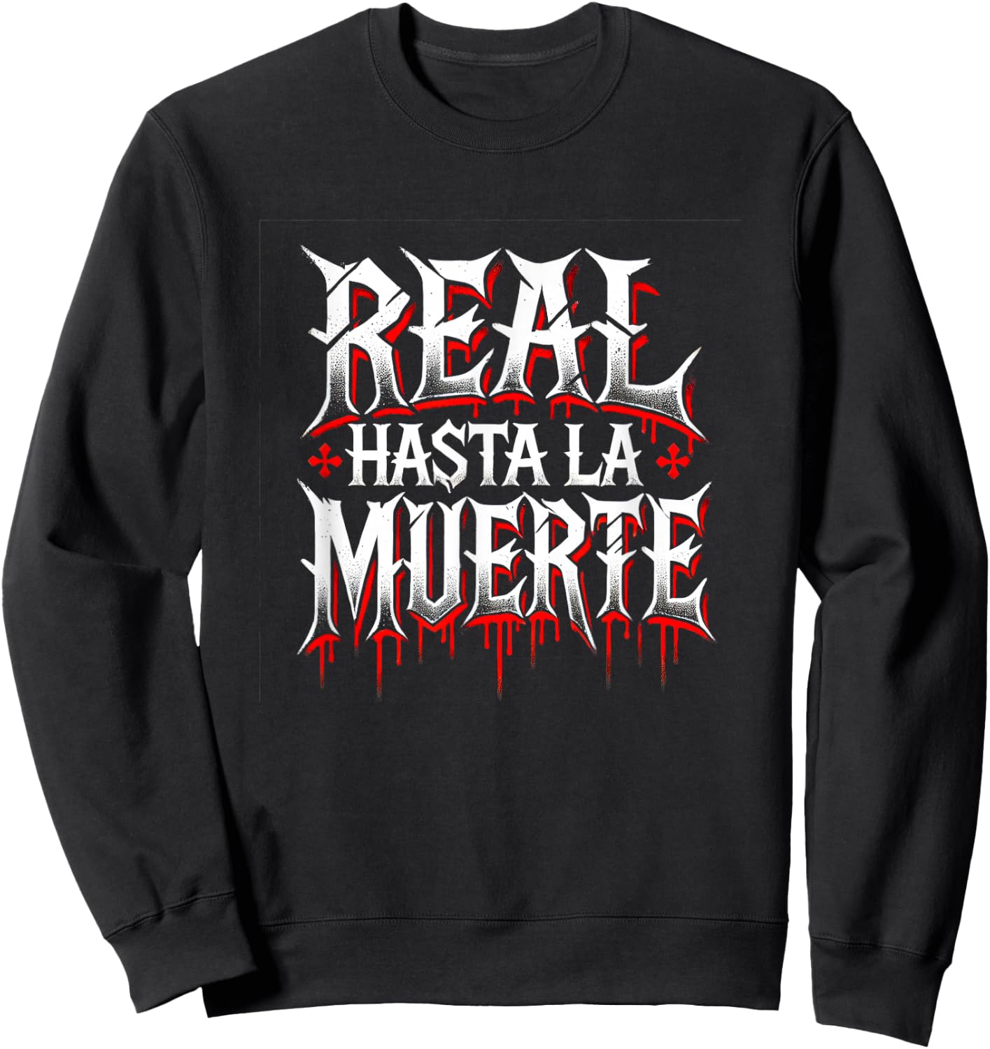 Llego El Boricua Real Hasta La Muerte - -Adults, Black, Small Sweatshirt - Sweatshirt | Black