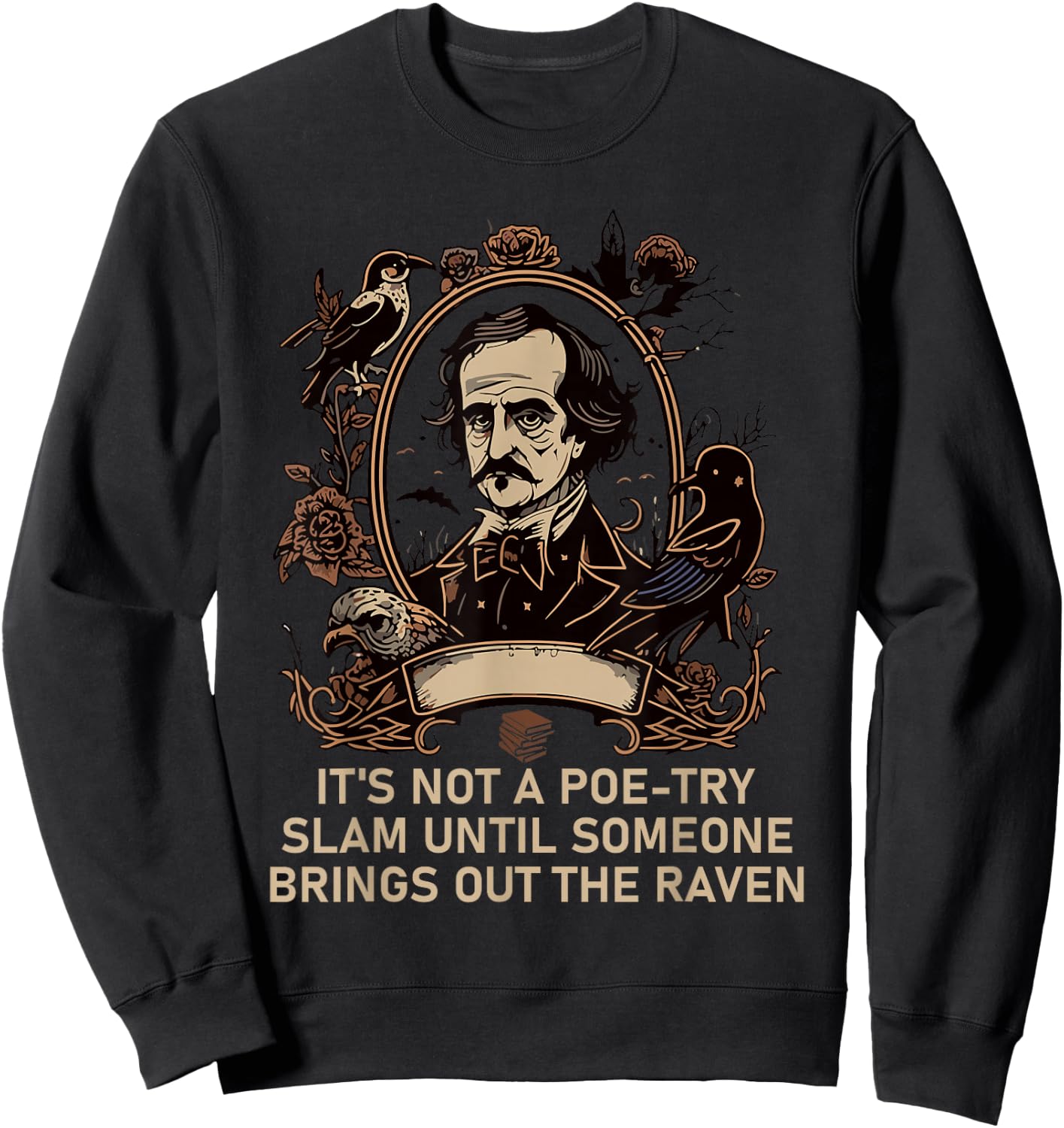Gothic Edgar Allan Poe Dark Academia Literature Poet Sweatshirt - Sweatshirt | Black