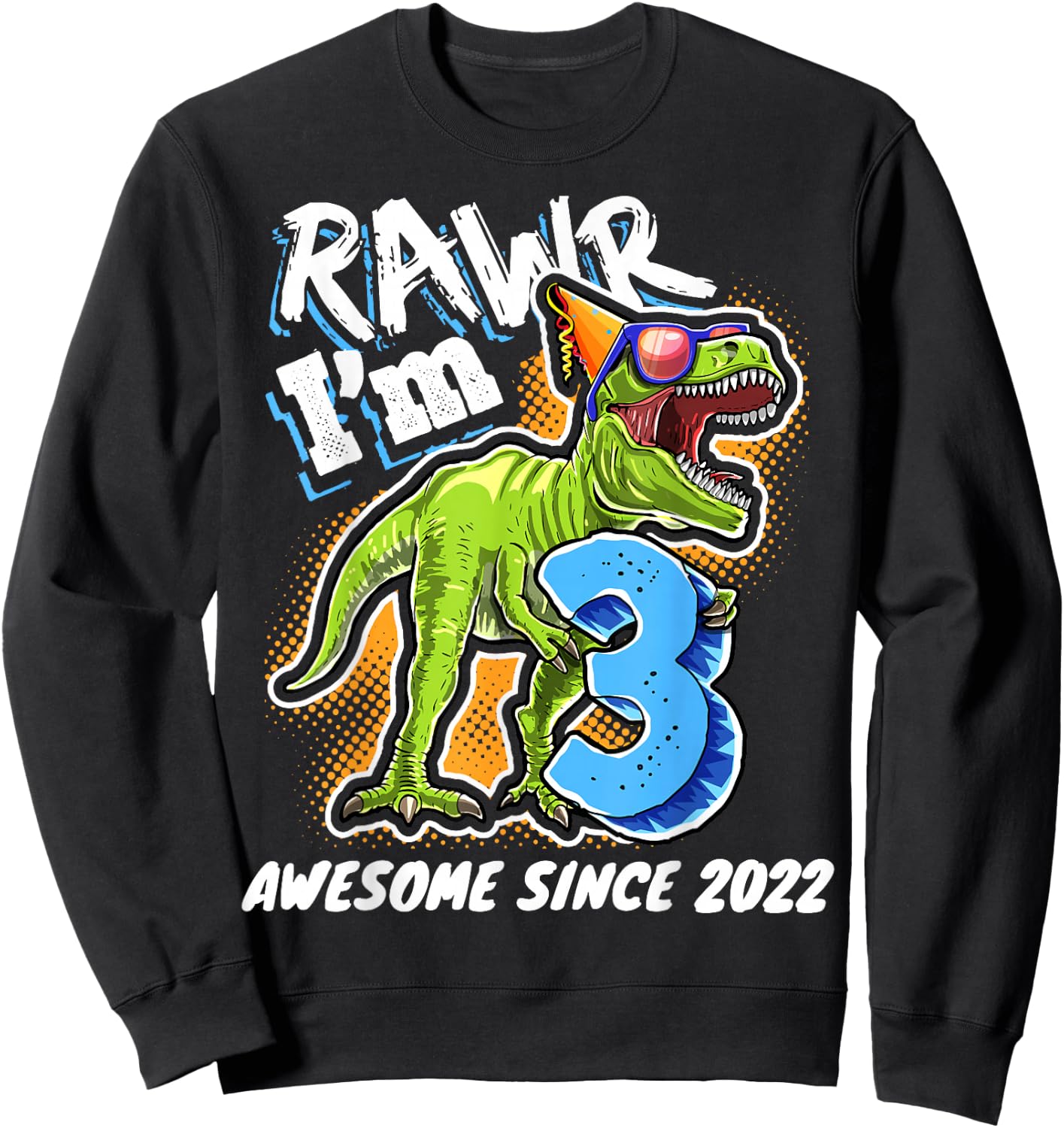 3rd Birthday T Rex Dinosaur Party Boys Rawr I'm 3 Sweatshirt - Sweatshirt | Black