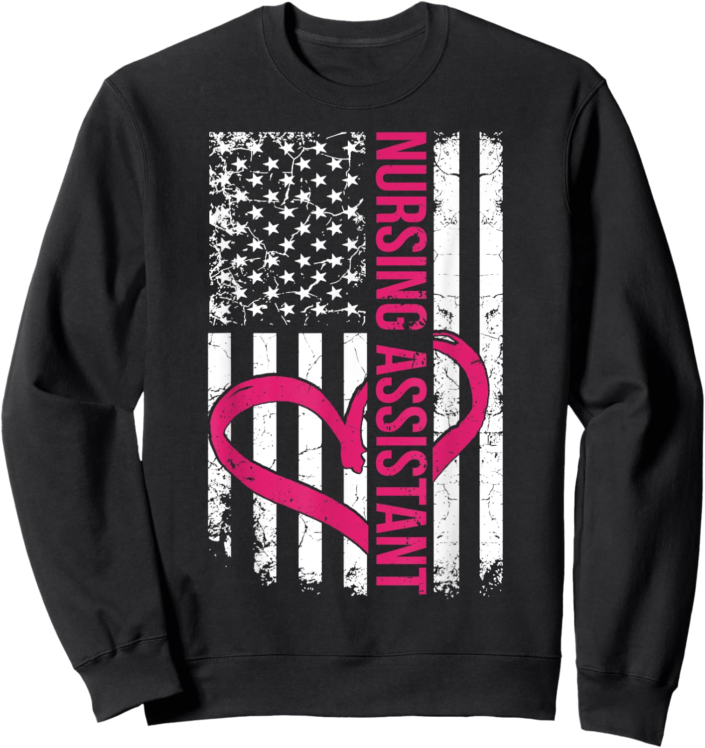 Nursing Assistant Nurse Flag Gift Women or Male CNA Nurses Sweatshirt - Sweatshirt | Black