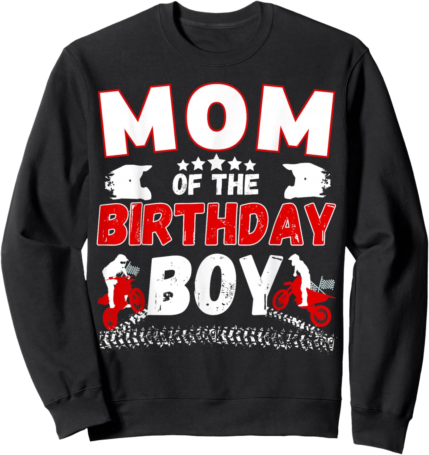 Mom of the Birthday Boy Dirt Bike Motocross Birthday Party Sweatshirt - Sweatshirt | Black