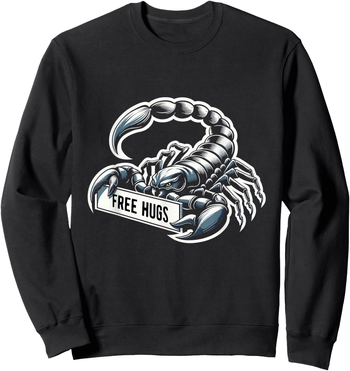 Scrorpion Hug Sarcastic Funny Saying Free Hugs Sweatshirt - Sweatshirt | Black