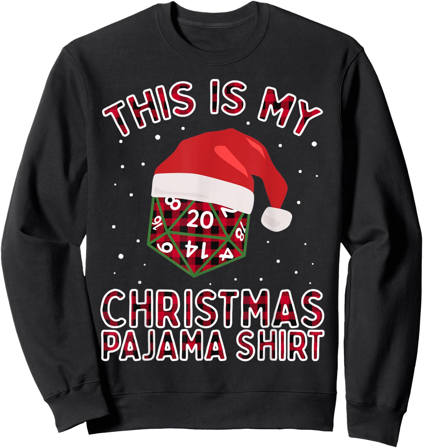 This Is My Christmas Pajama Plaid Board Game Role Play D20 Sweatshirt - Sweatshirt | Black