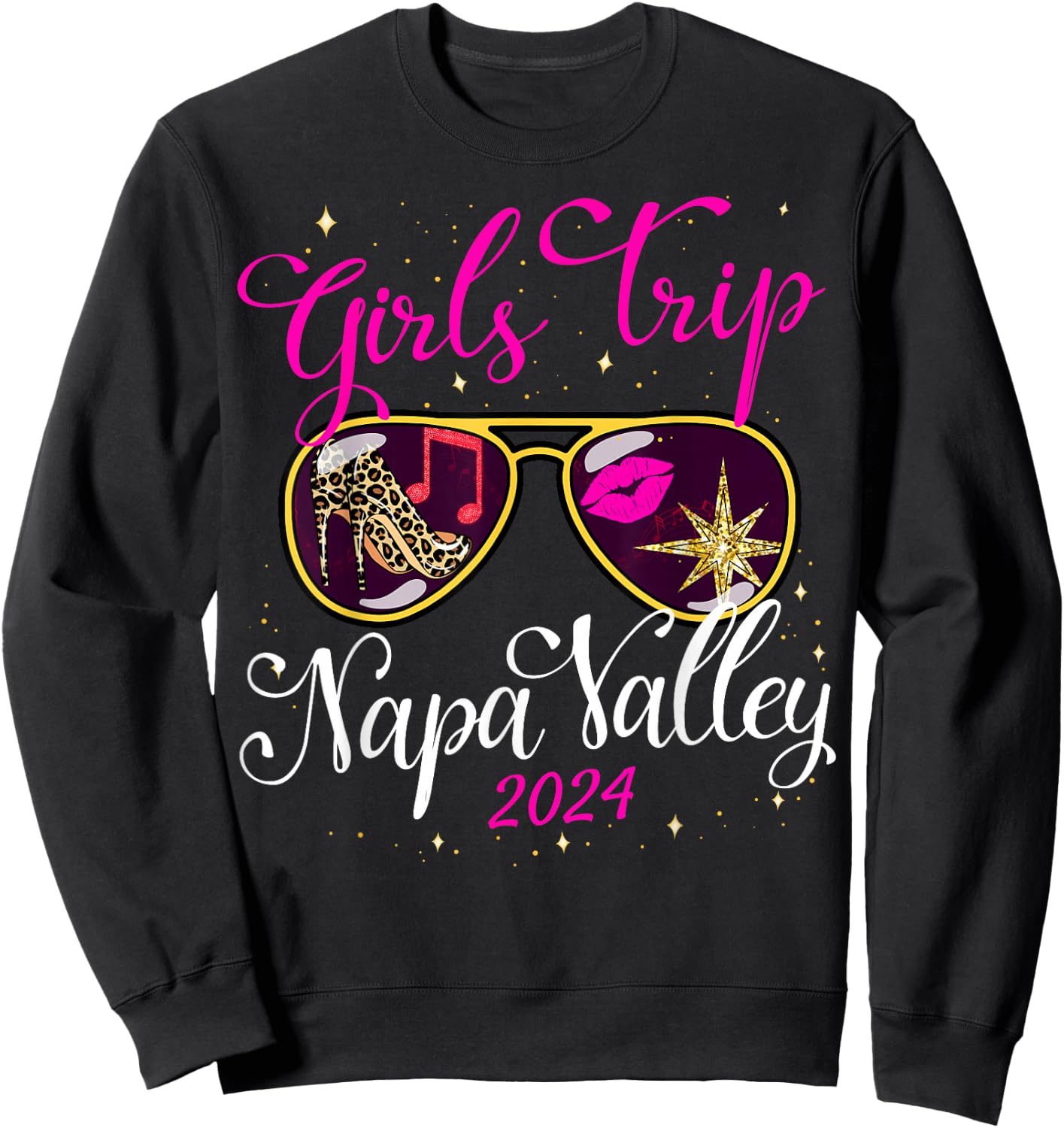 Girls Trip Napa Valley 2024 Weekend Birthday Squad Sweatshirt - Sweatshirt | Black