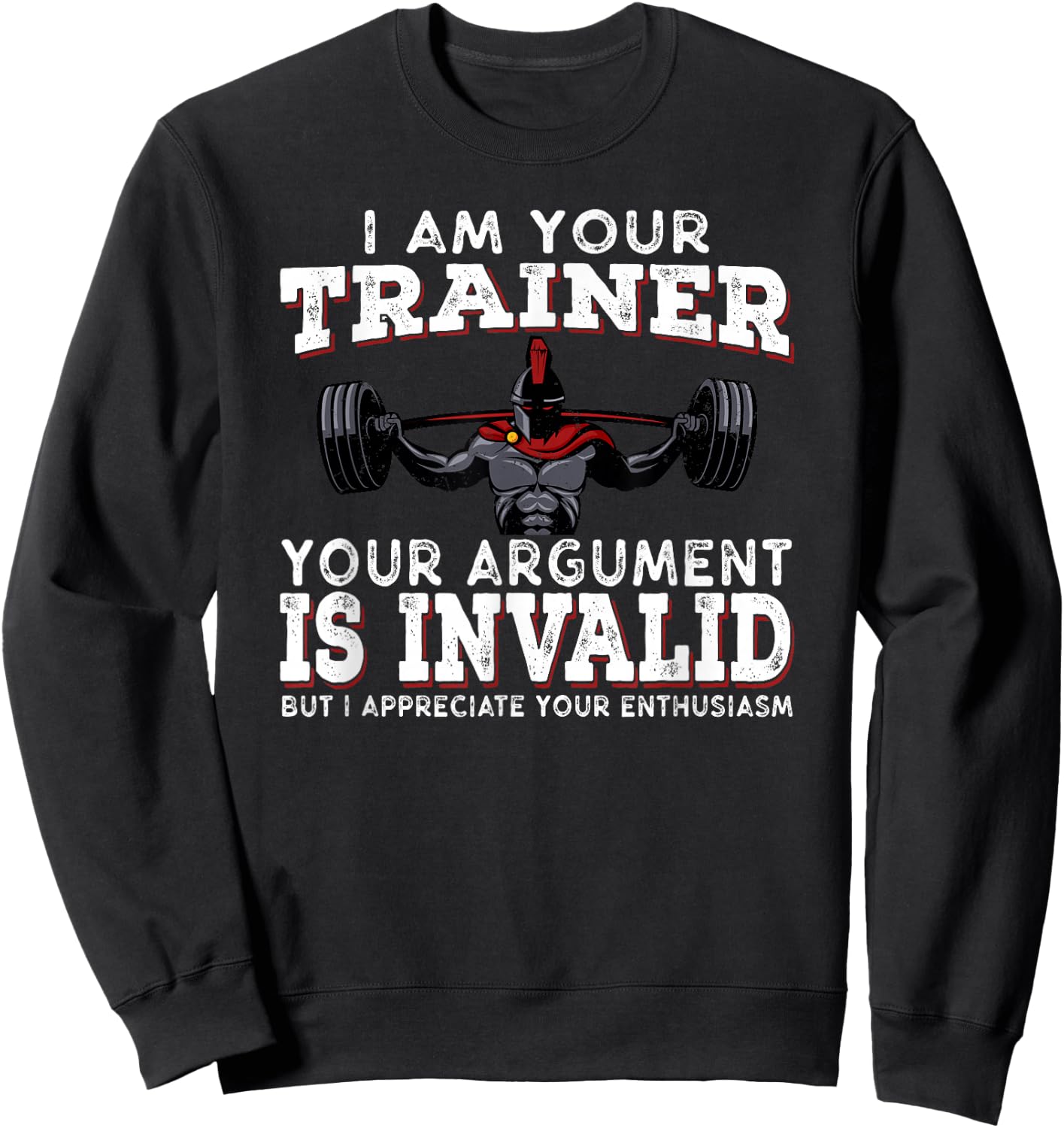 I Am Your Trainer Funny Personal Trainer fitness gym Gift Sweatshirt - Sweatshirt | Black