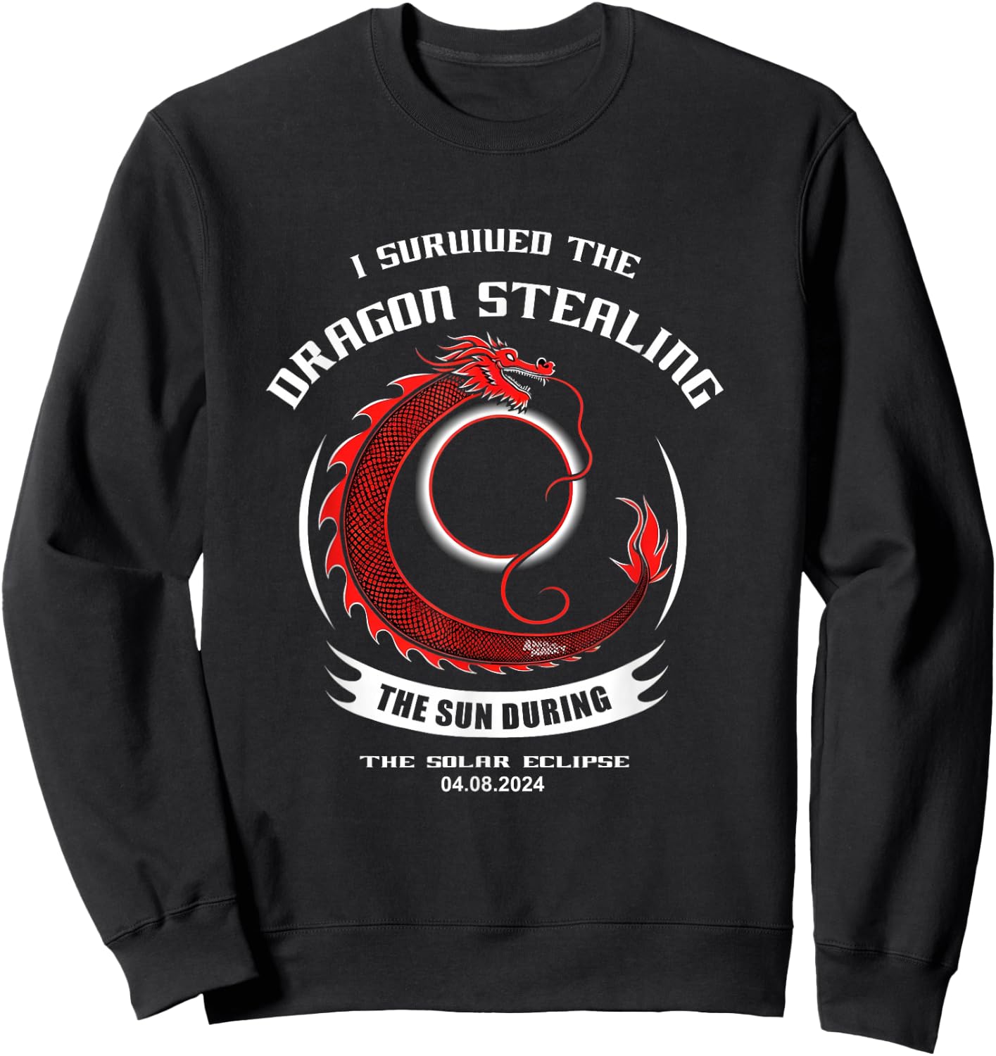 I Survived the Dragon Stealing the Sun Solar Eclipse 2024 Sweatshirt - Sweatshirt | Black