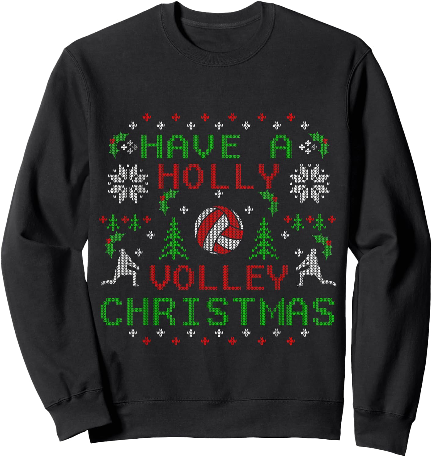 Funny Holly Volleyball Ugly Christmas Sweater Party Shirts Sweatshirt - Sweatshirt | Black