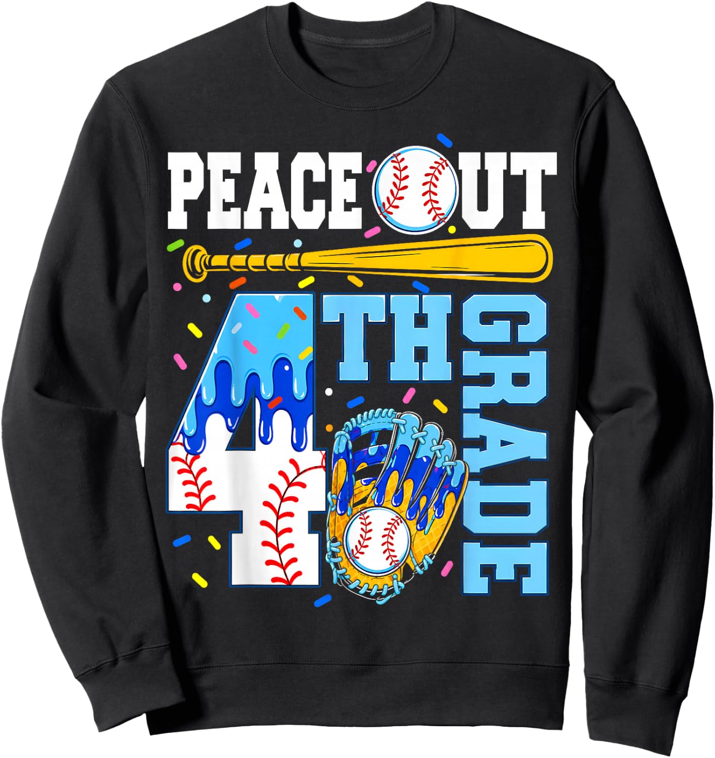 4th Grade Fourth Baseball Drip Graduation Last Day of School Sweatshirt - Sweatshirt | Black