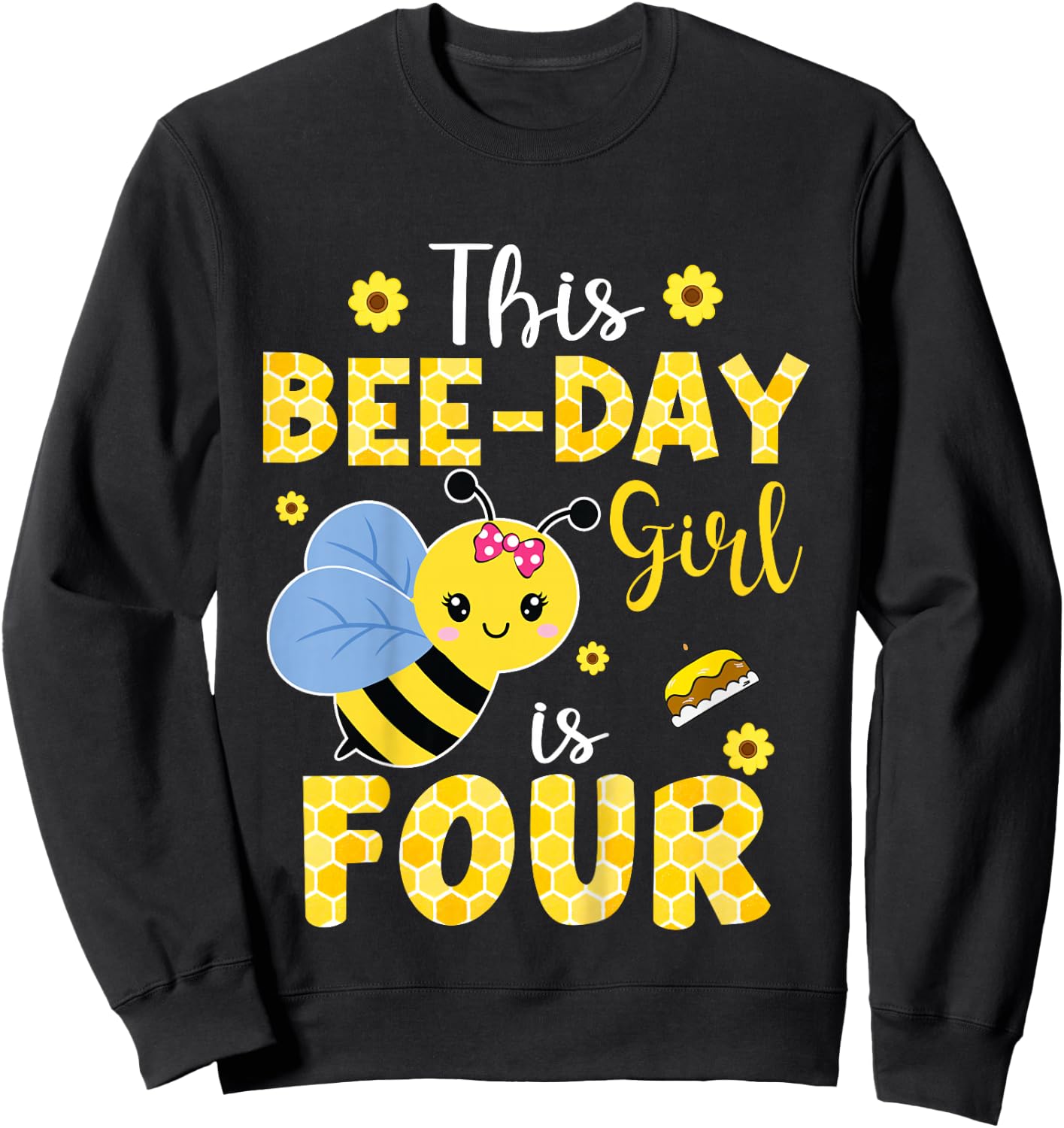 This Bee-Day Girl Is Four 4 Years Old 4th Birthday Kids Sweatshirt - Sweatshirt | Black