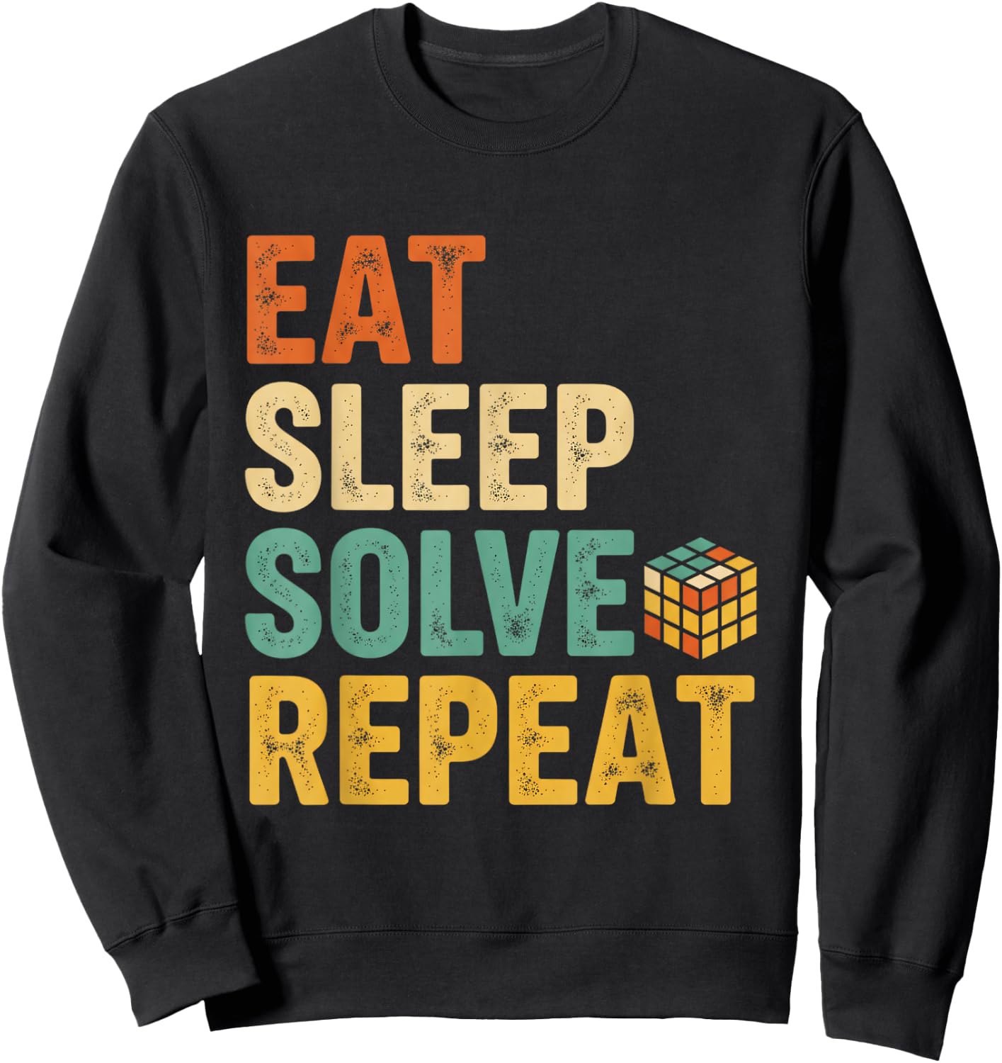 Eat Sleep Solve Repeat Cubing Puzzle Cuber Cube Sweatshirt - Sweatshirt | Black