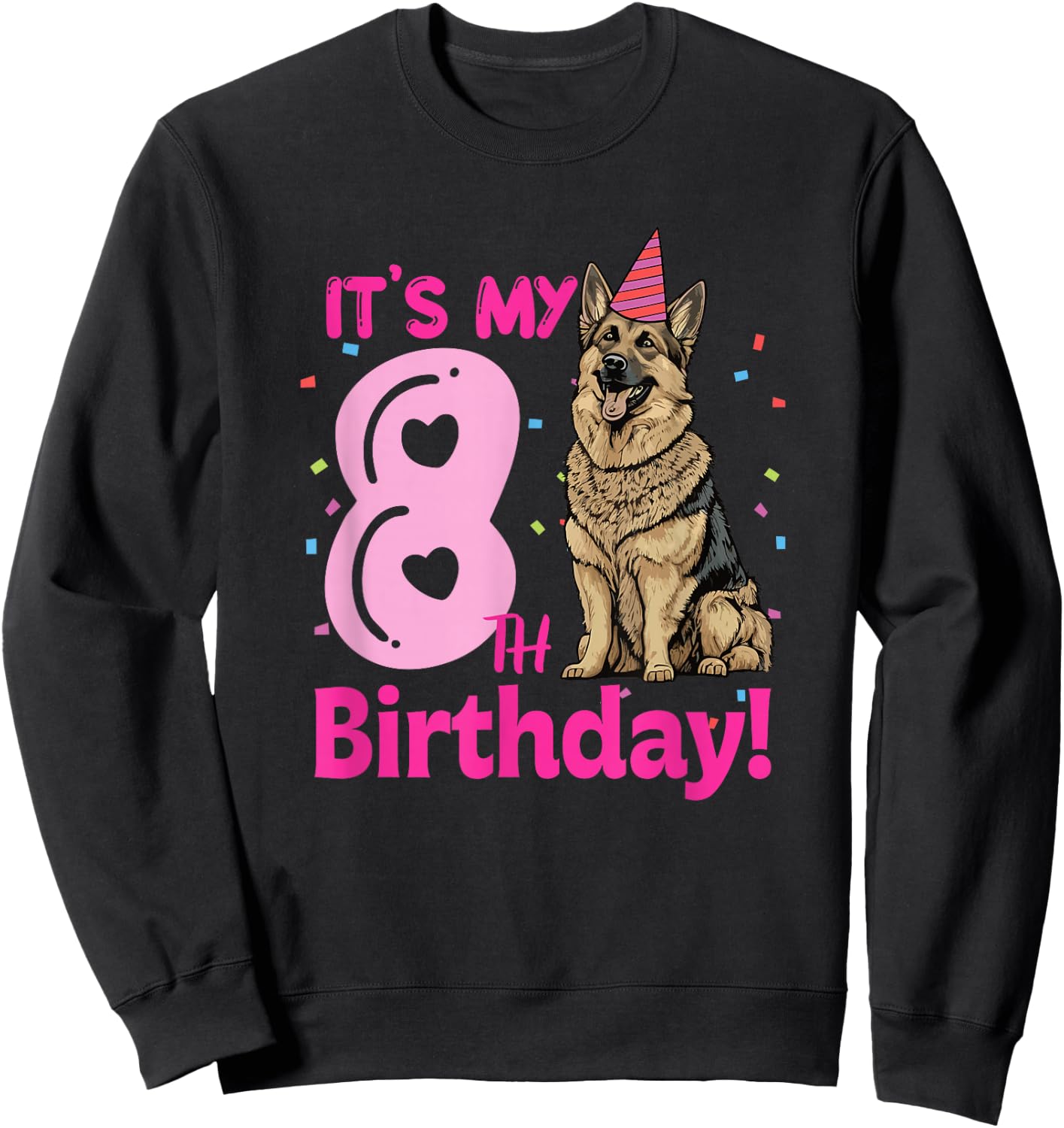 It's My 8th Birthday German Shepherd Dog Lovers 8 Years Old Sweatshirt - Sweatshirt | Black