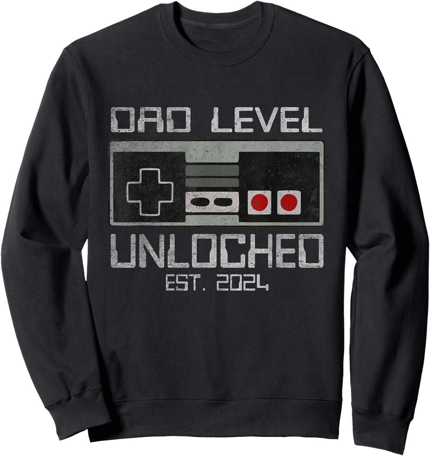 Dad Level Unlocked 2024 I Leveled Up To Soon To Be Gamer Dad Sweatshirt - Sweatshirt | Black
