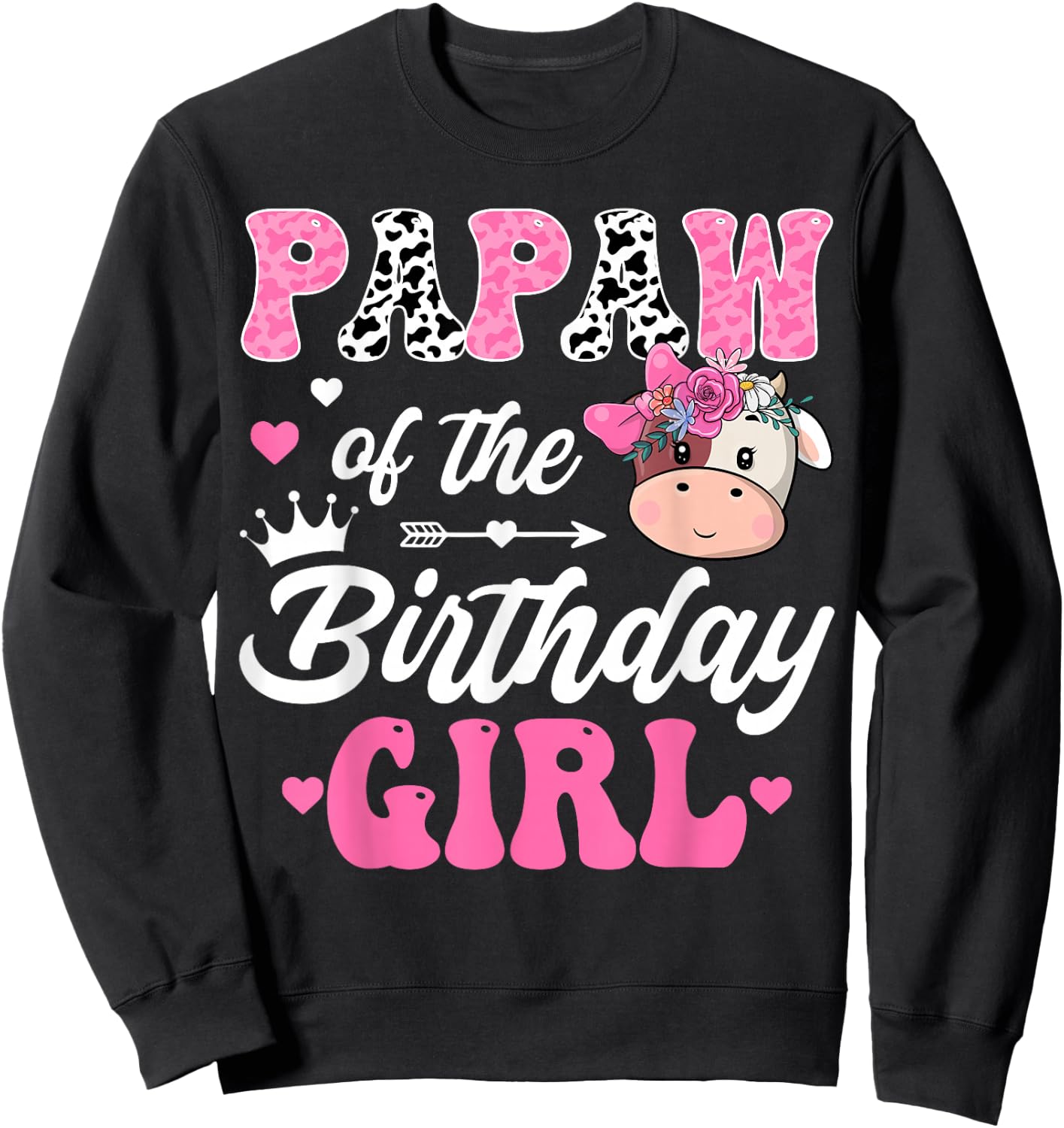 Papaw Of The Birthday Girl Farm Cow 1St Birthday Girl Sweatshirt - Sweatshirt | Black