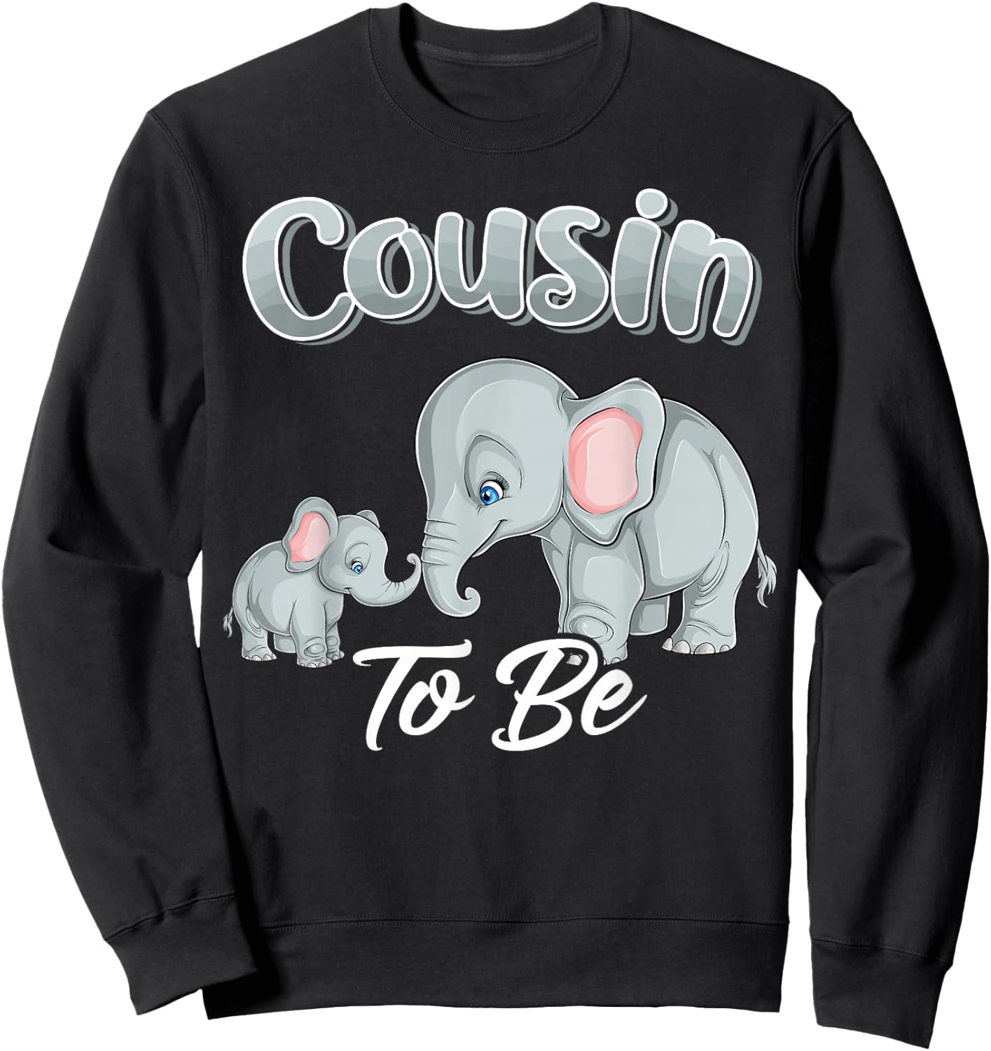 Soon Cousin to Be Elephants for Baby Shower Gender Reveal Sweatshirt - Sweatshirt | Black
