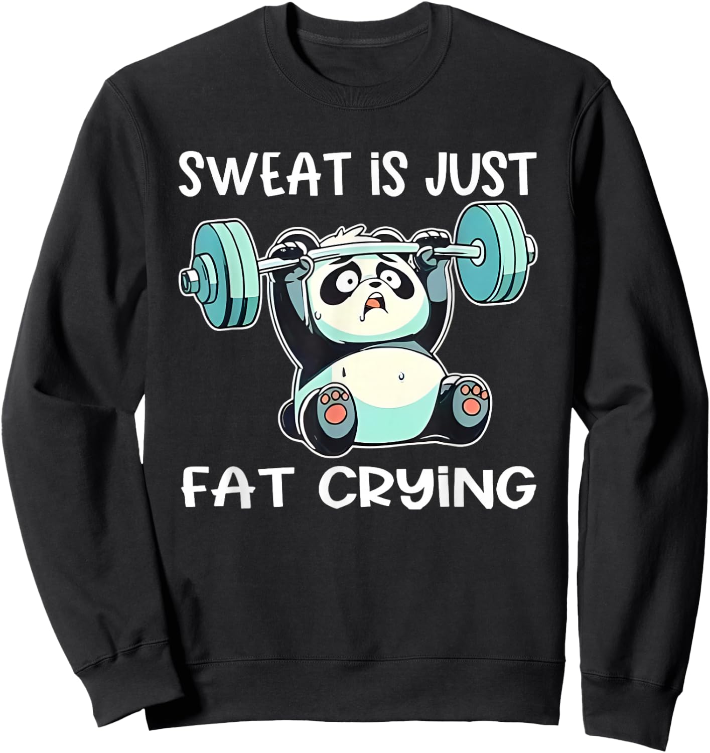 Panda Sweat Is Just Fat Crying Gym Sweatshirt - Sweatshirt | Black