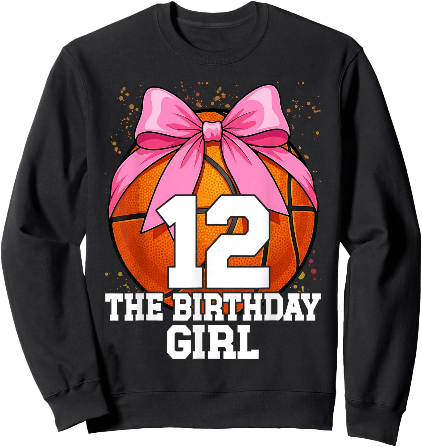 12th Birthday Girl Basketball Ball Coquette Pink 11 Eleven Sweatshirt - Sweatshirt | Black