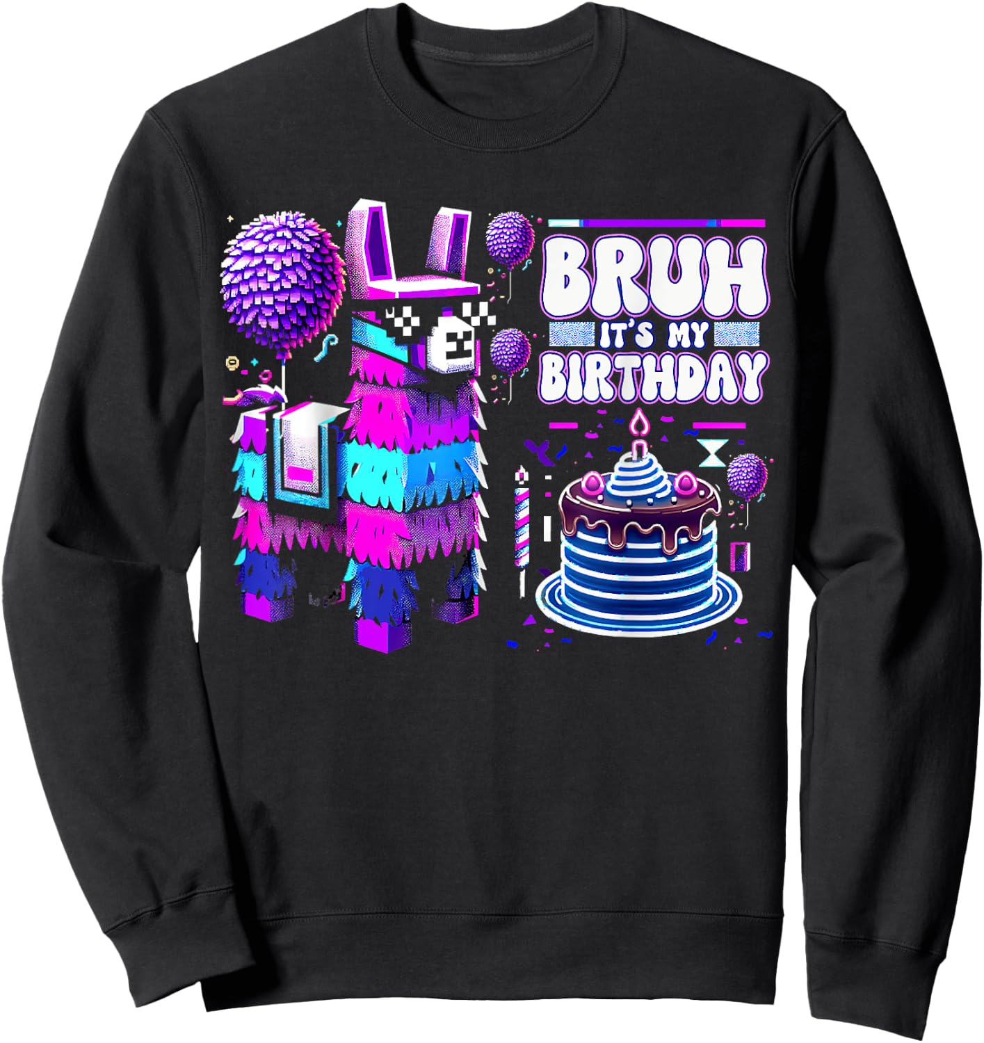 Bruh Its My Birthday Llama Pinata Boy Girl Family Party Bday Sweatshirt - Sweatshirt | Black
