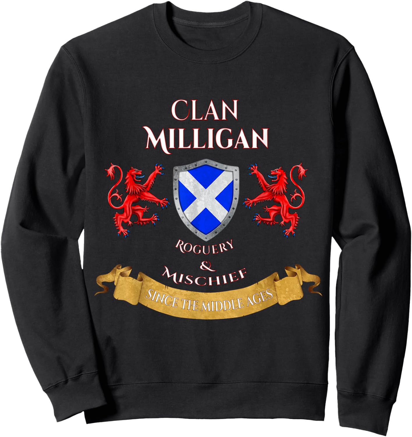 Milligan Scottish Family Clan Middle Ages Mischief Sweatshirt - Sweatshirt | Black