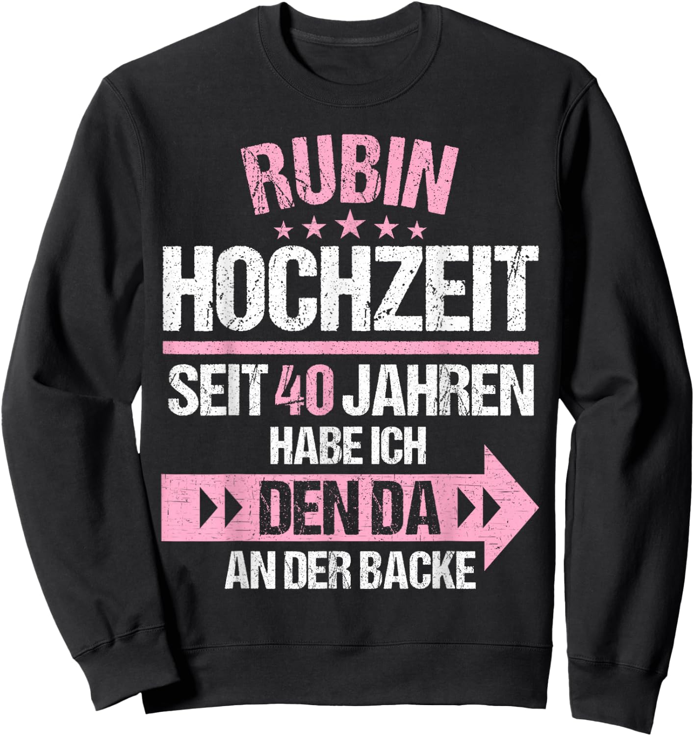40 Jahre verheiratet Rubin Hochzeit 40.Hochzeitstag Sweatshirt - Sweatshirt | Black