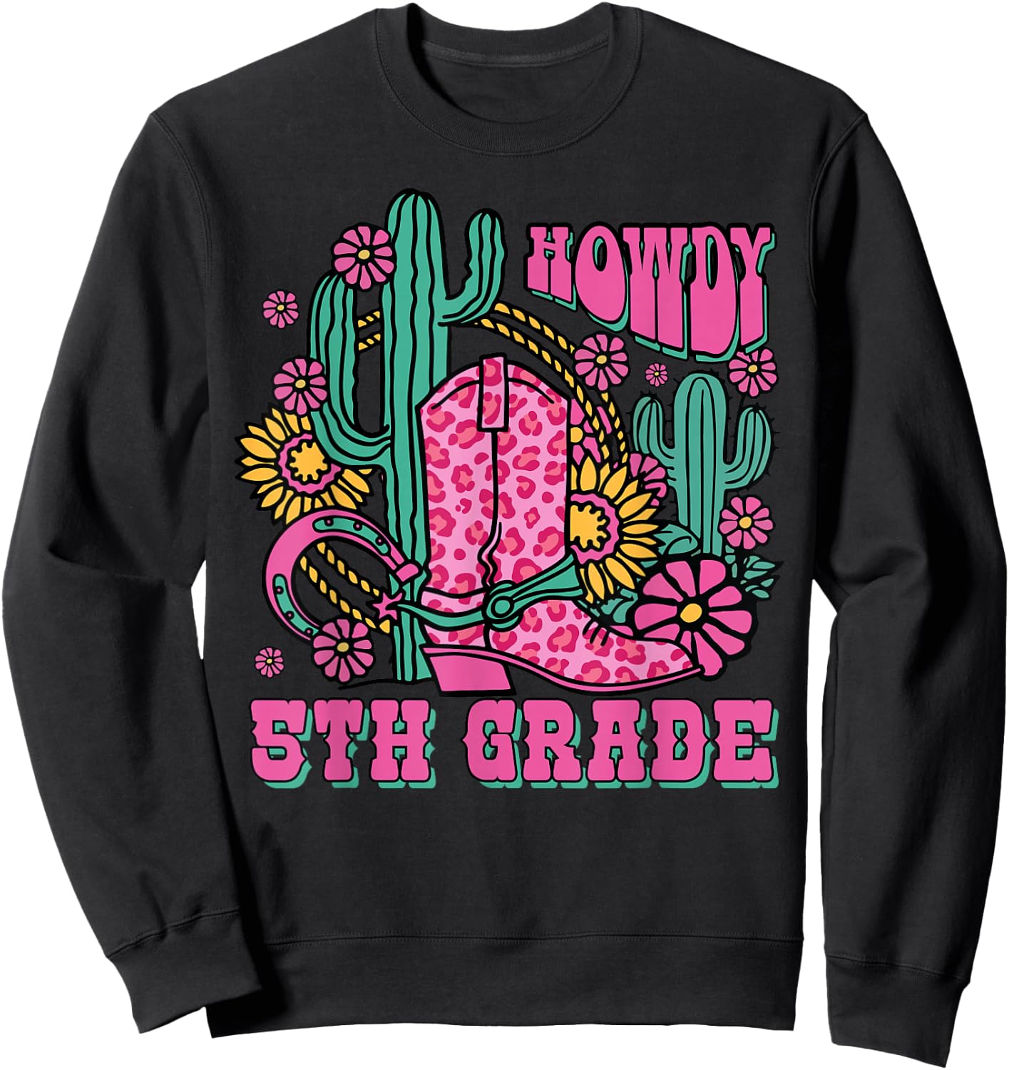 Howdy 5th Grade Western Fifth Grade Teacher Cowboy Cowgirl Sweatshirt - Sweatshirt | Black