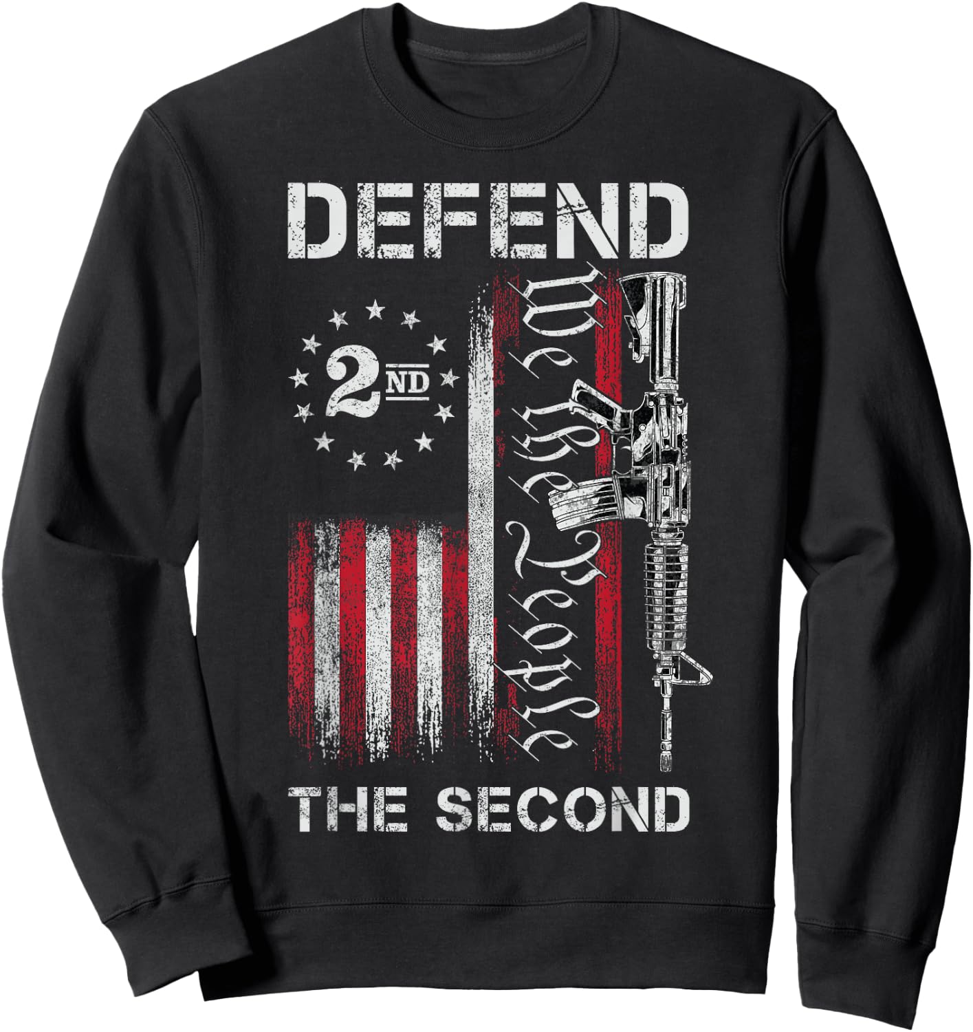 We The People Defend The Second Pro 2nd Amendment Rights Sweatshirt - Sweatshirt | Black