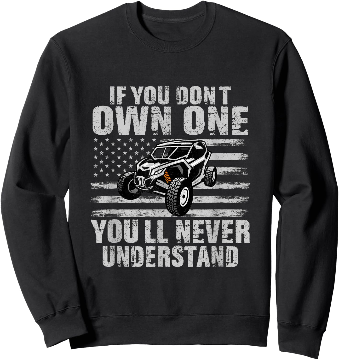 If You Don't Own One You'll Never Understand Sweatshirt - Sweatshirt | Black