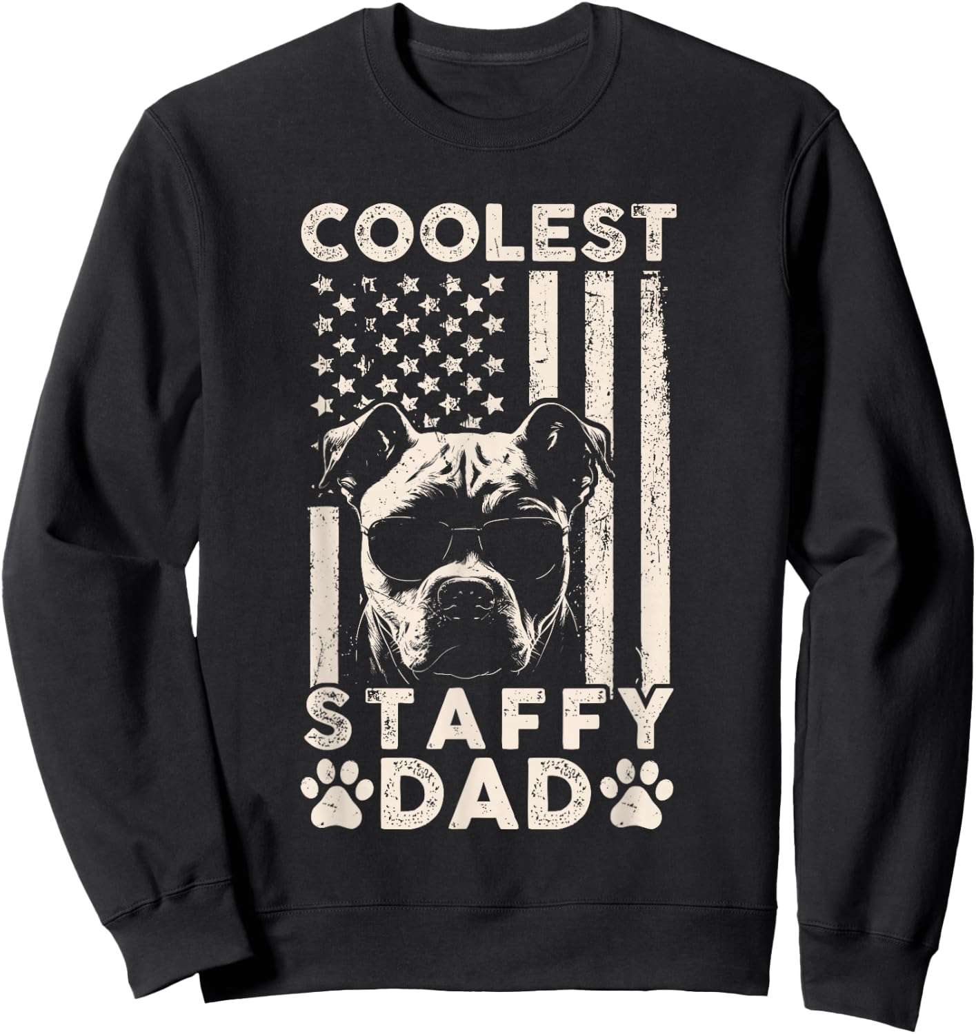 Coolest Staffy Dad Vintage American Flag Funny Fathers Day Sweatshirt - Sweatshirt | Black