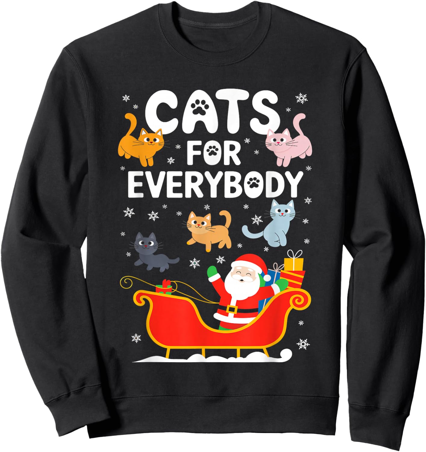 Cats For Everybody Shirt XMas Adult Kids Men Women Christmas Sweatshirt - Sweatshirt | Black