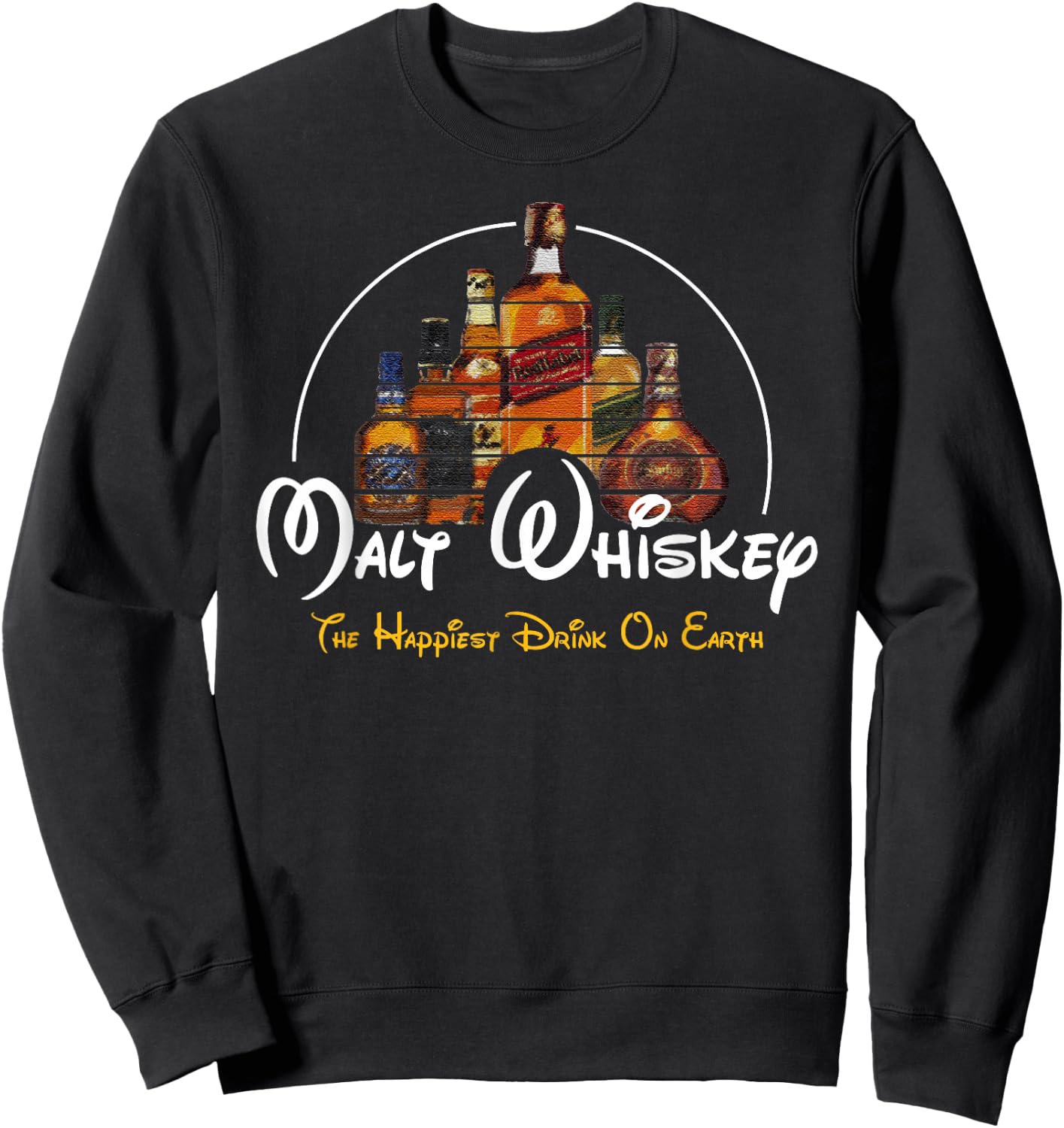 Malt Whiskey Shirt, Happiest Drink Funny Pun Parody Sweatshirt - Sweatshirt | Black