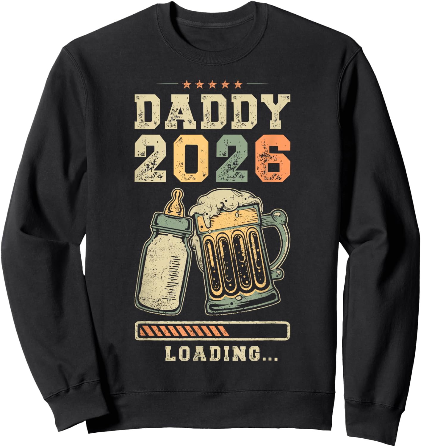 Daddy 2026 Loading Fatherhood Expectant Father Sweatshirt - Sweatshirt | Black