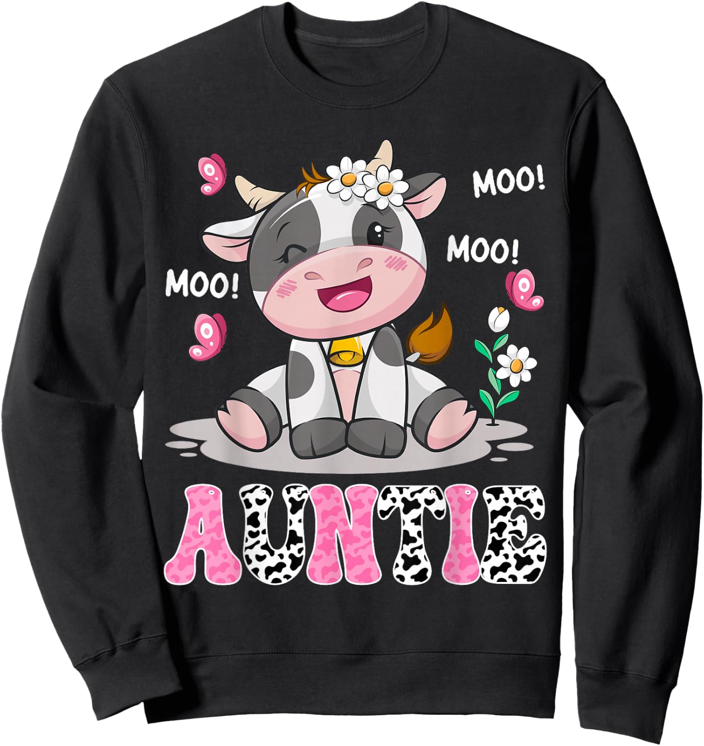 Auntie Cute Cow Moo Moo Farmer Birthday Family Matching Sweatshirt - Sweatshirt | Black