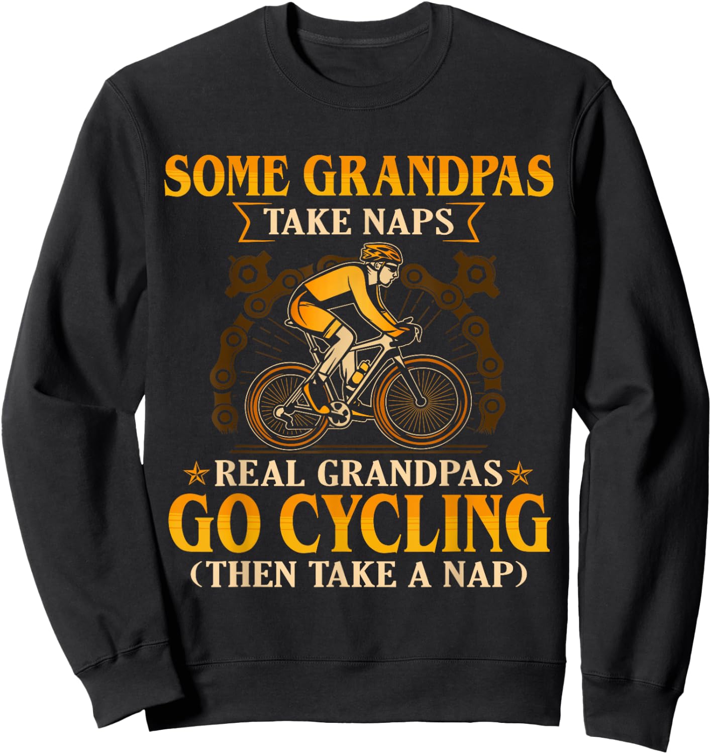 Some Grandpas Take Naps Real Grandpas Go Cycling Sweatshirt - Sweatshirt | Black
